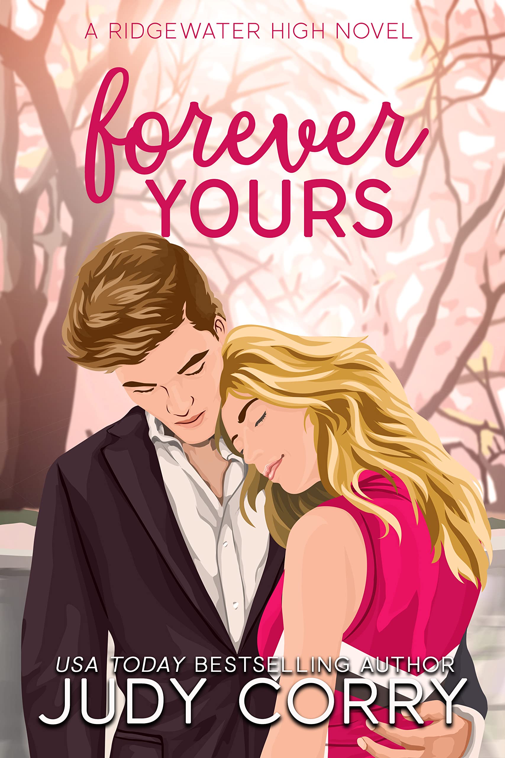 Forever Yours: A First Love/Second Chance Sweet Romance (Ridgewater High Romance)