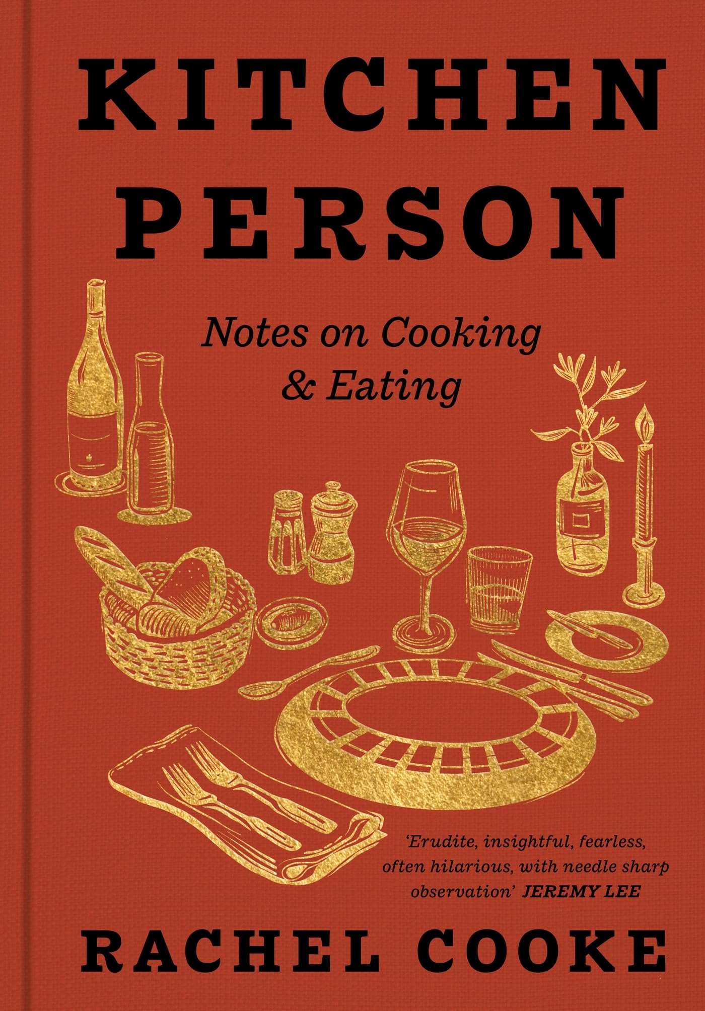 Kitchen Person : Notes on Cooking & Eating