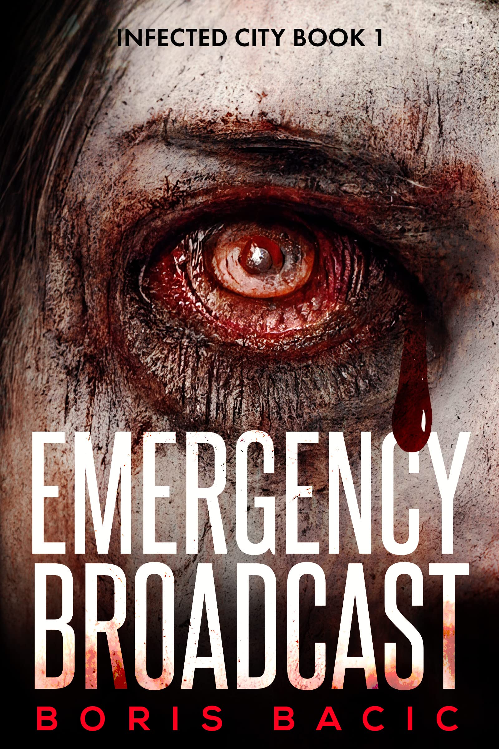Emergency Broadcast (Infected City Book 1)