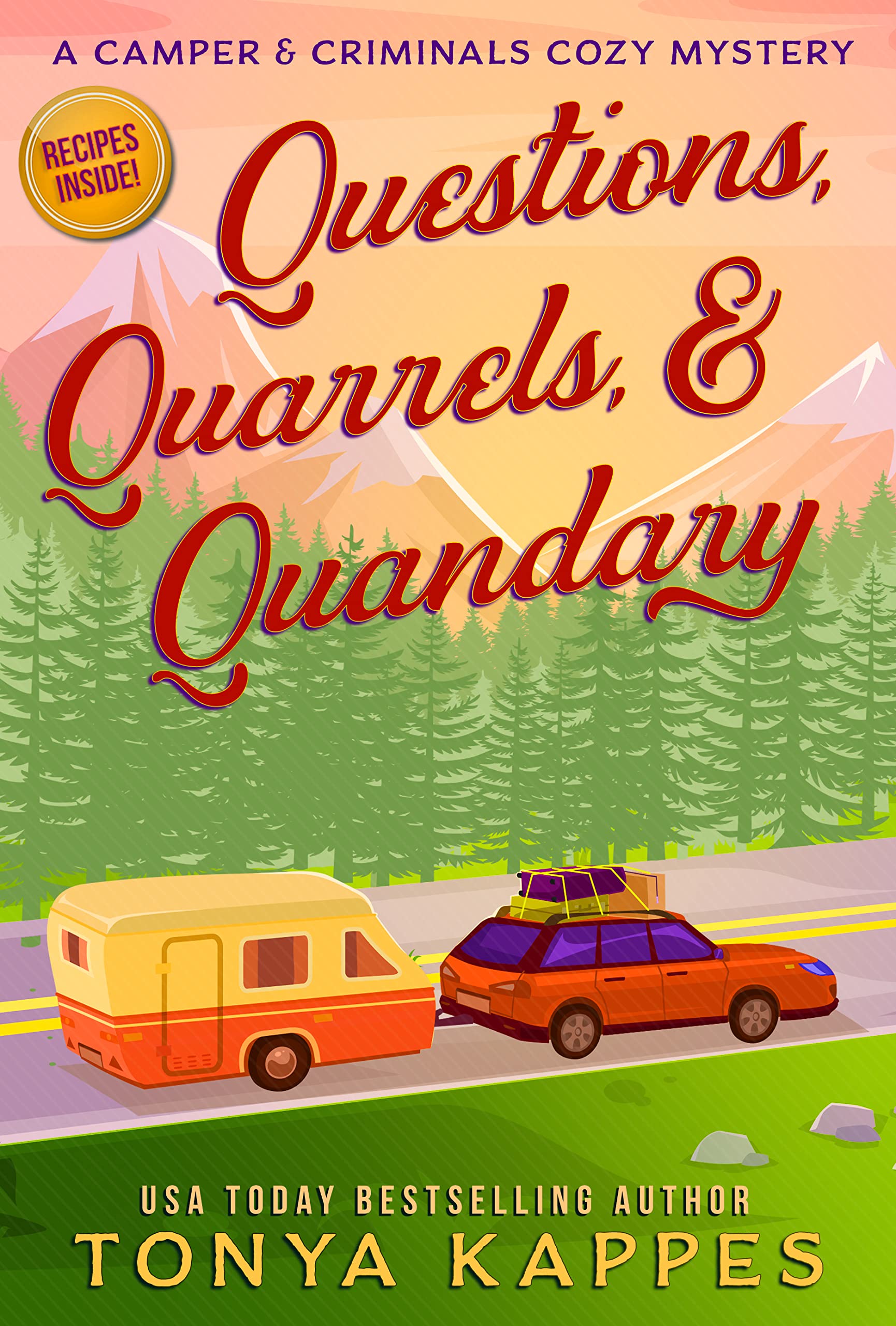QUESTIONS, QUARRELS, & QUANDARY (A Camper & Criminals Cozy Mystery Series Book 32)