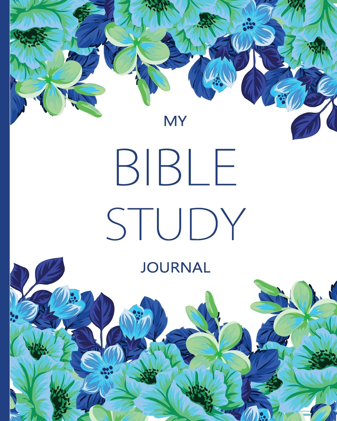 My Bible Study Journal: Journaling Bible Large Print : Christian Study Bible Journal: Volume 23 (My Prayer Journal)