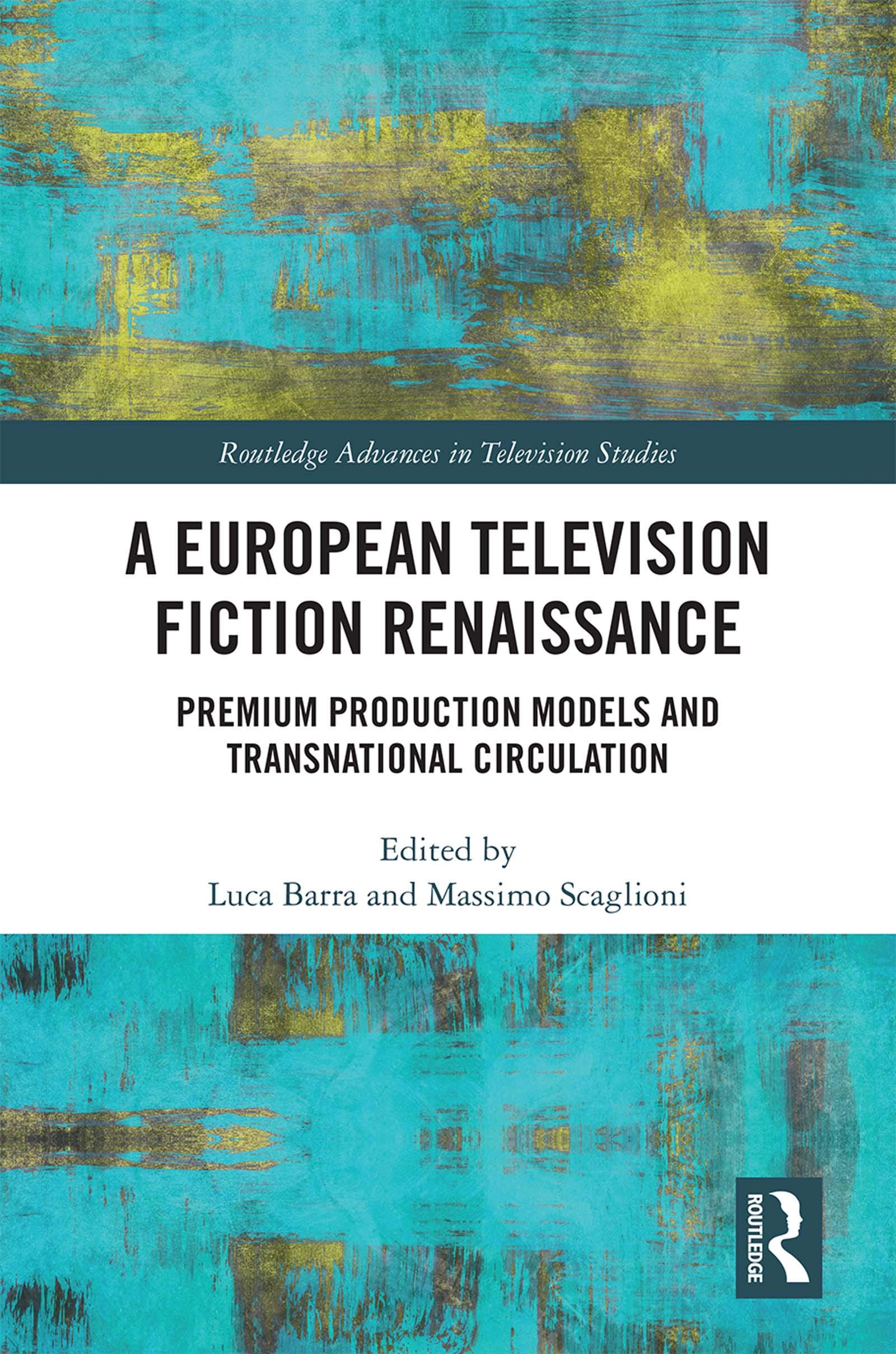 Livre European Television Fiction Renaissance production premium Routledge