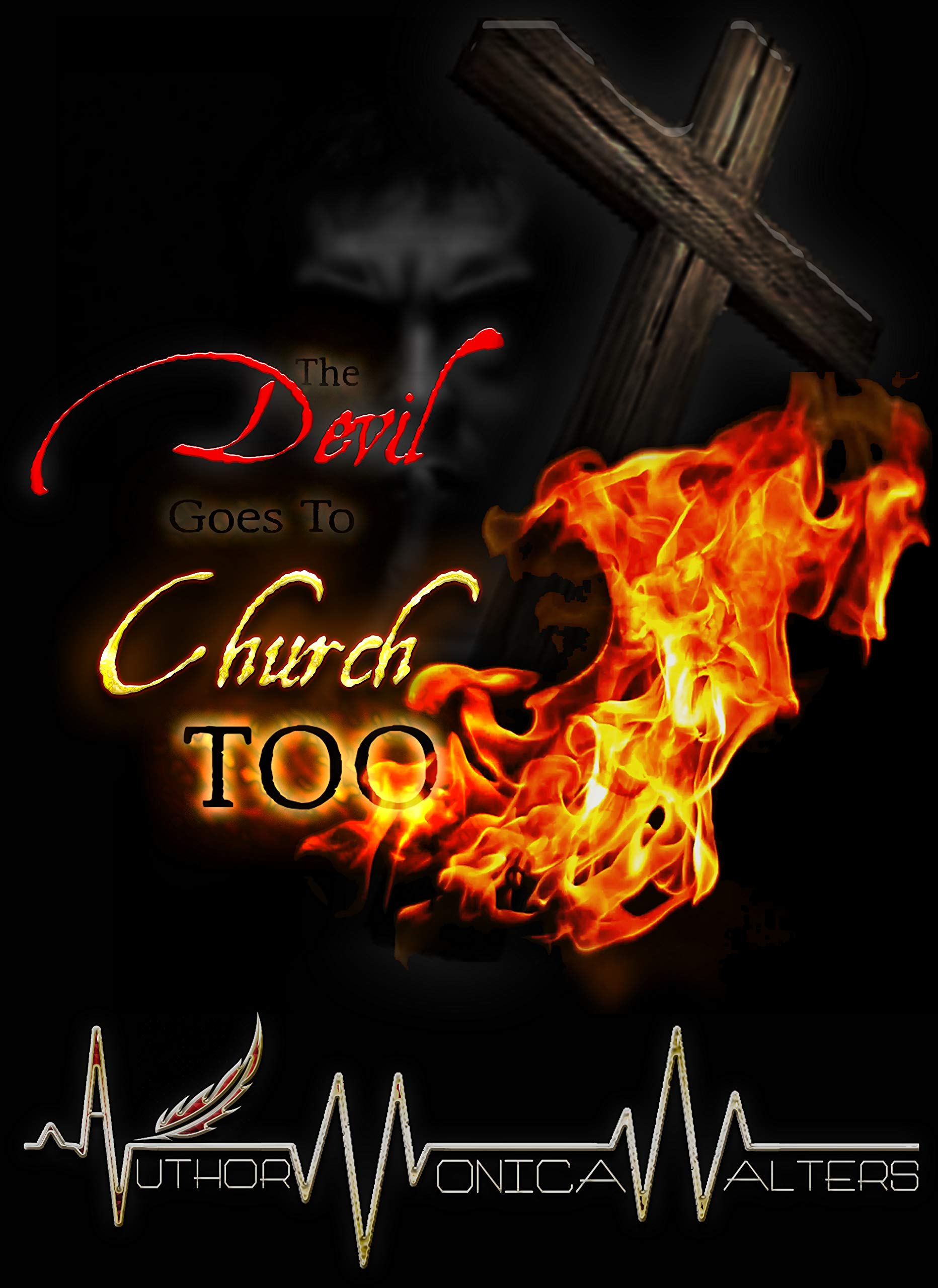 The Devil Goes To Church Too (Written Between the Pages Book 1)