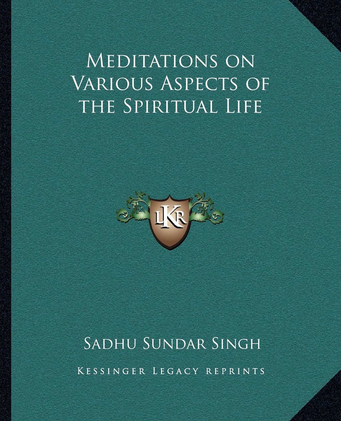 Meditations on Various Aspects of the Spiritual Li