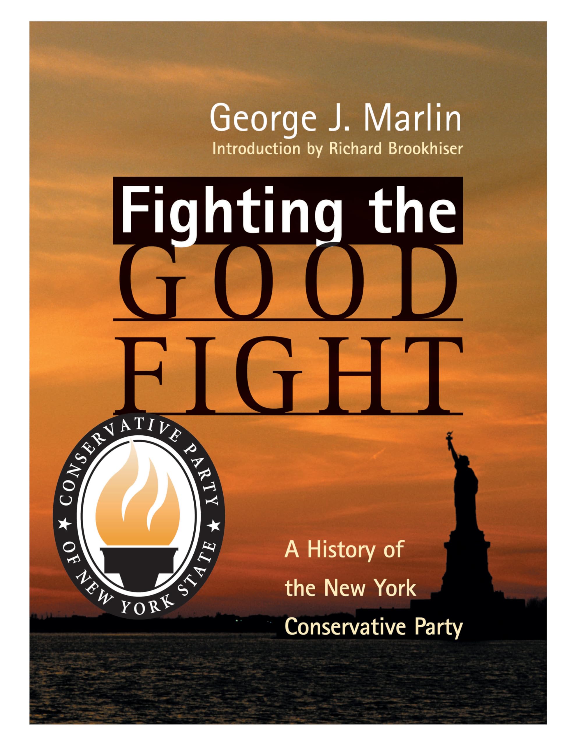 Buy Fighting the Good Fight: A History of the New York Conservative Party — BookShops.in