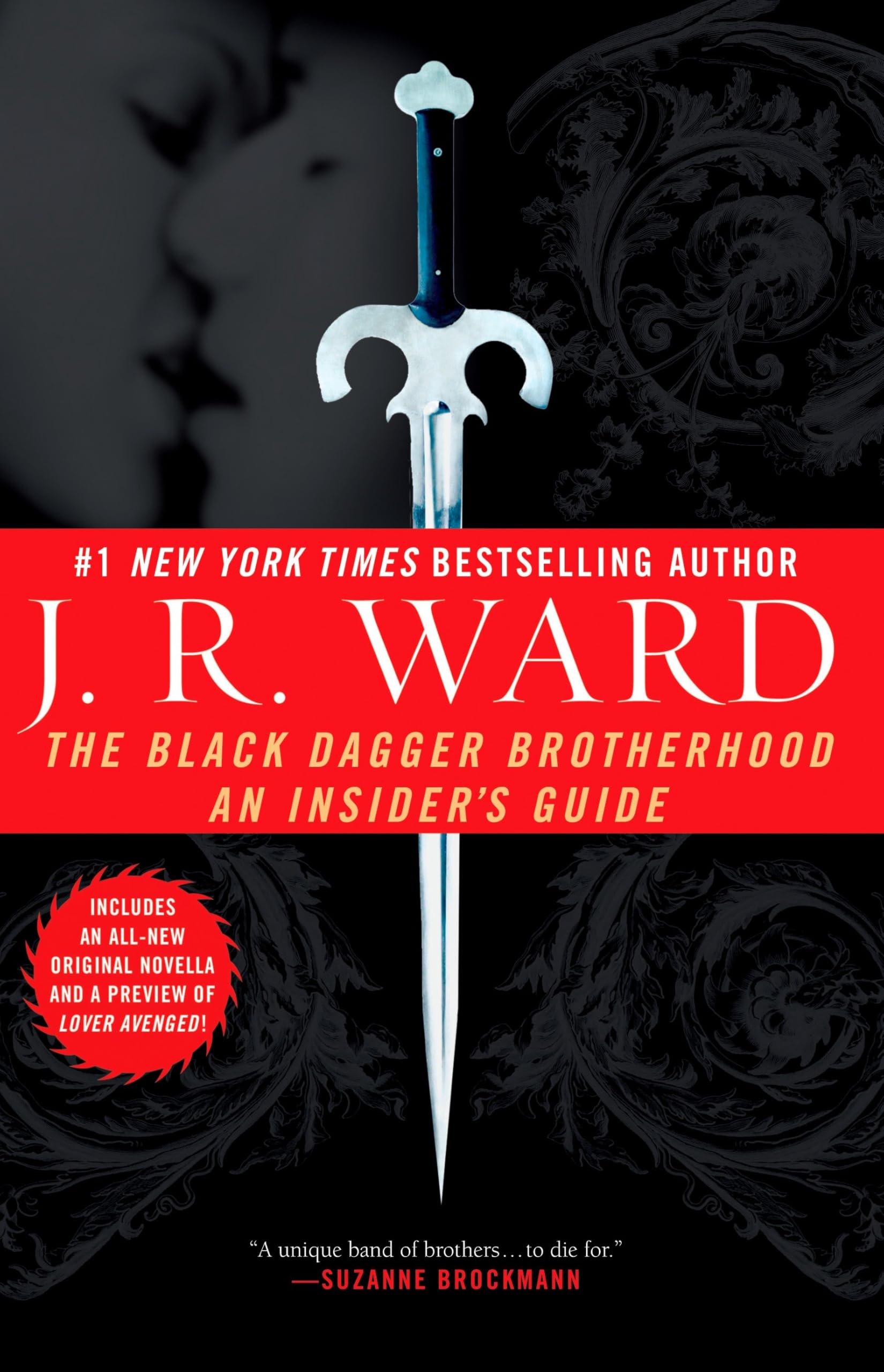 The Black Dagger Brotherhood: An Insider's Guide: Ward, J.R.