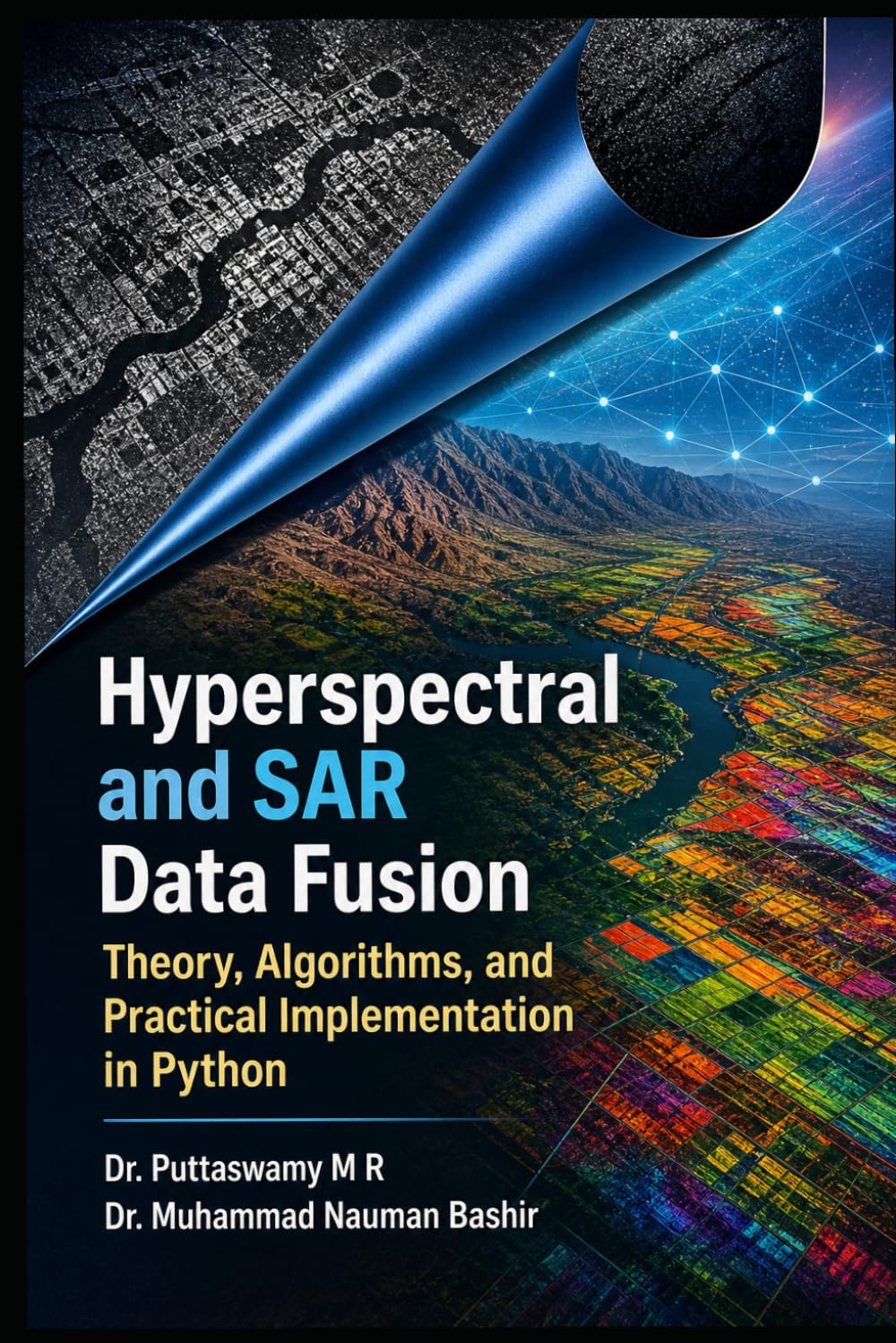 Hyperspectral and SAR Data Fusion Theory, Algorithms, and Practical Implementation in Python