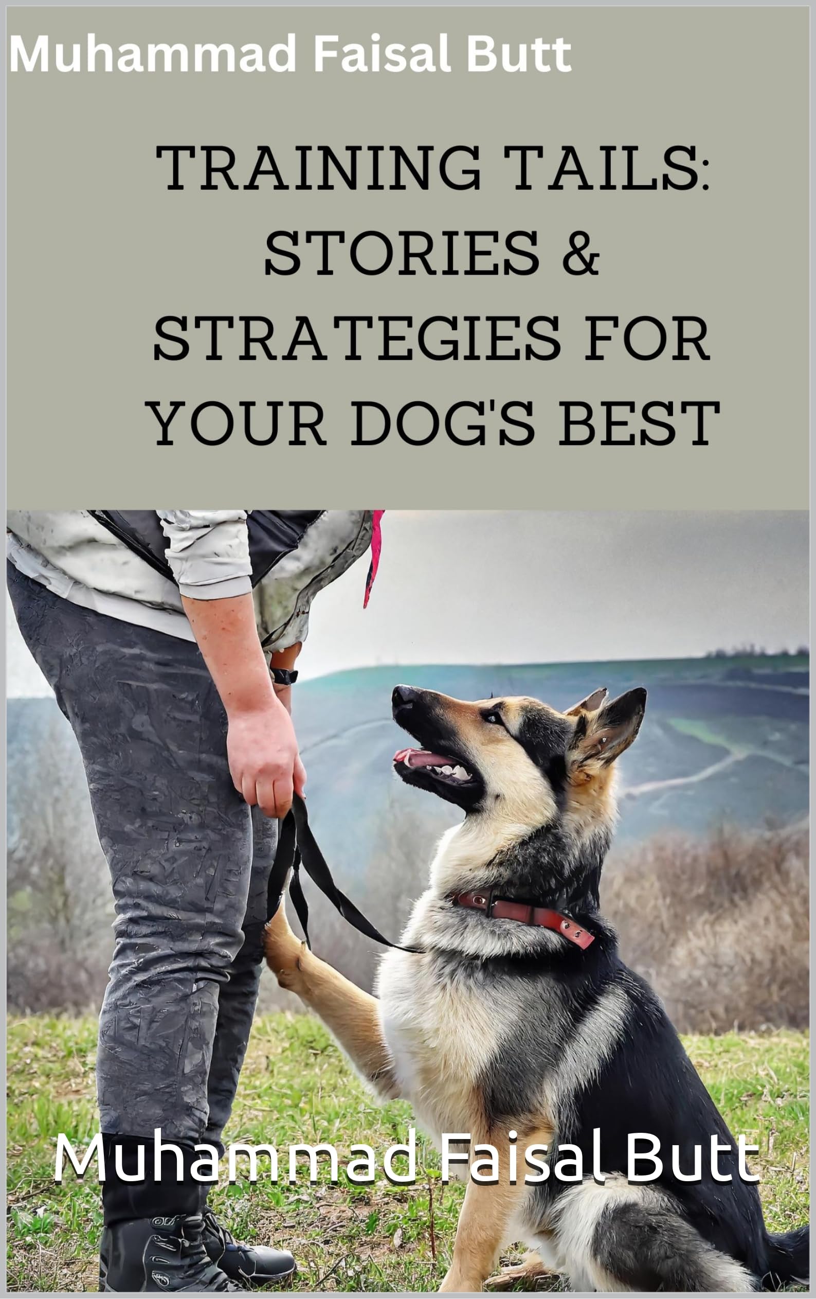 “Training Tails: Stories & Strategies for Your Dog's Best" (English Edition)