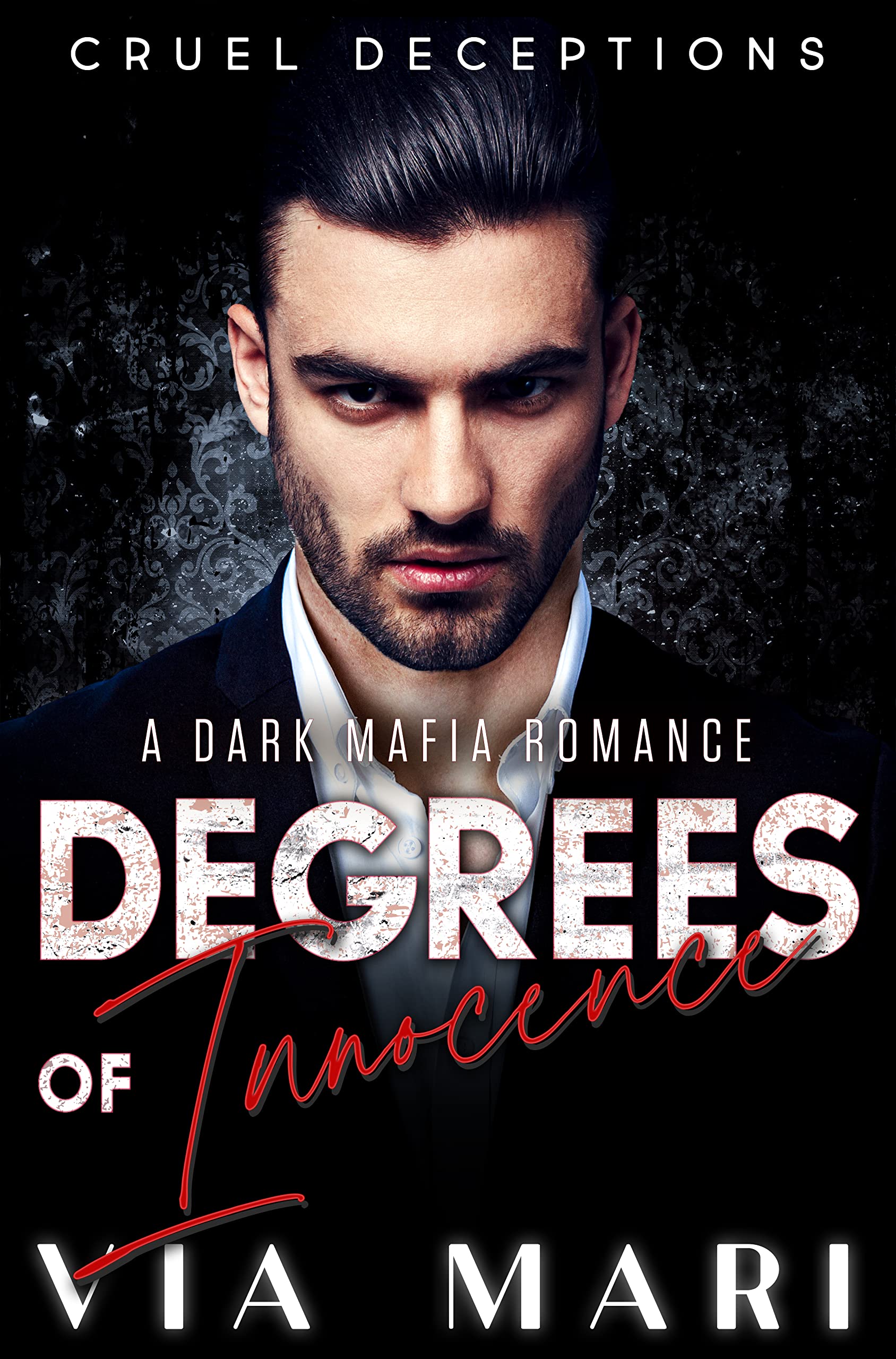 Degrees of Innocence (Cruel Deceptions Book 1)
