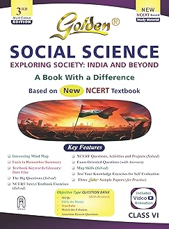 Golden Social Science Study Material Based on New NCERT EXPLORING SOCIETY: INDIA AND BEYOND Class-6 | CBSE 2027 Exams | NCERT Textual Question | Sample Q. Papers | Objective Type Q. | Video Animation