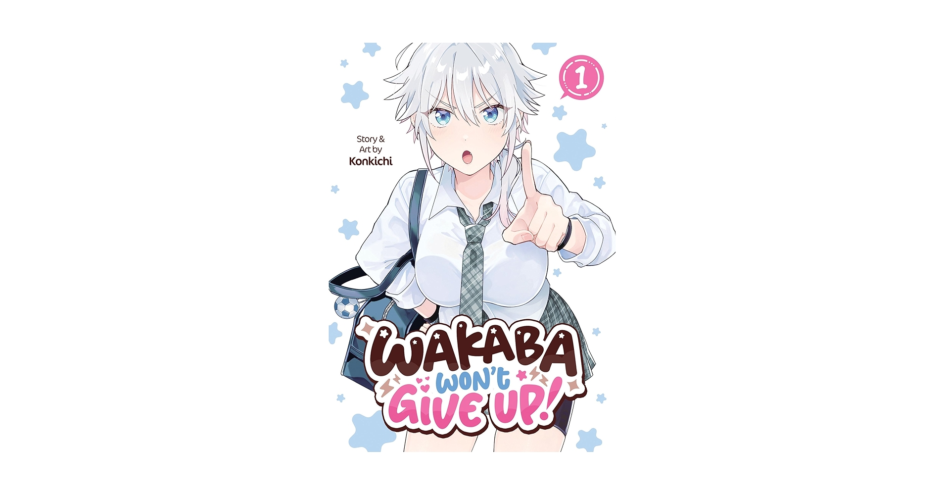 Wakaba Won't Give Up! Vol. 1: Konkichi: 9798895611302