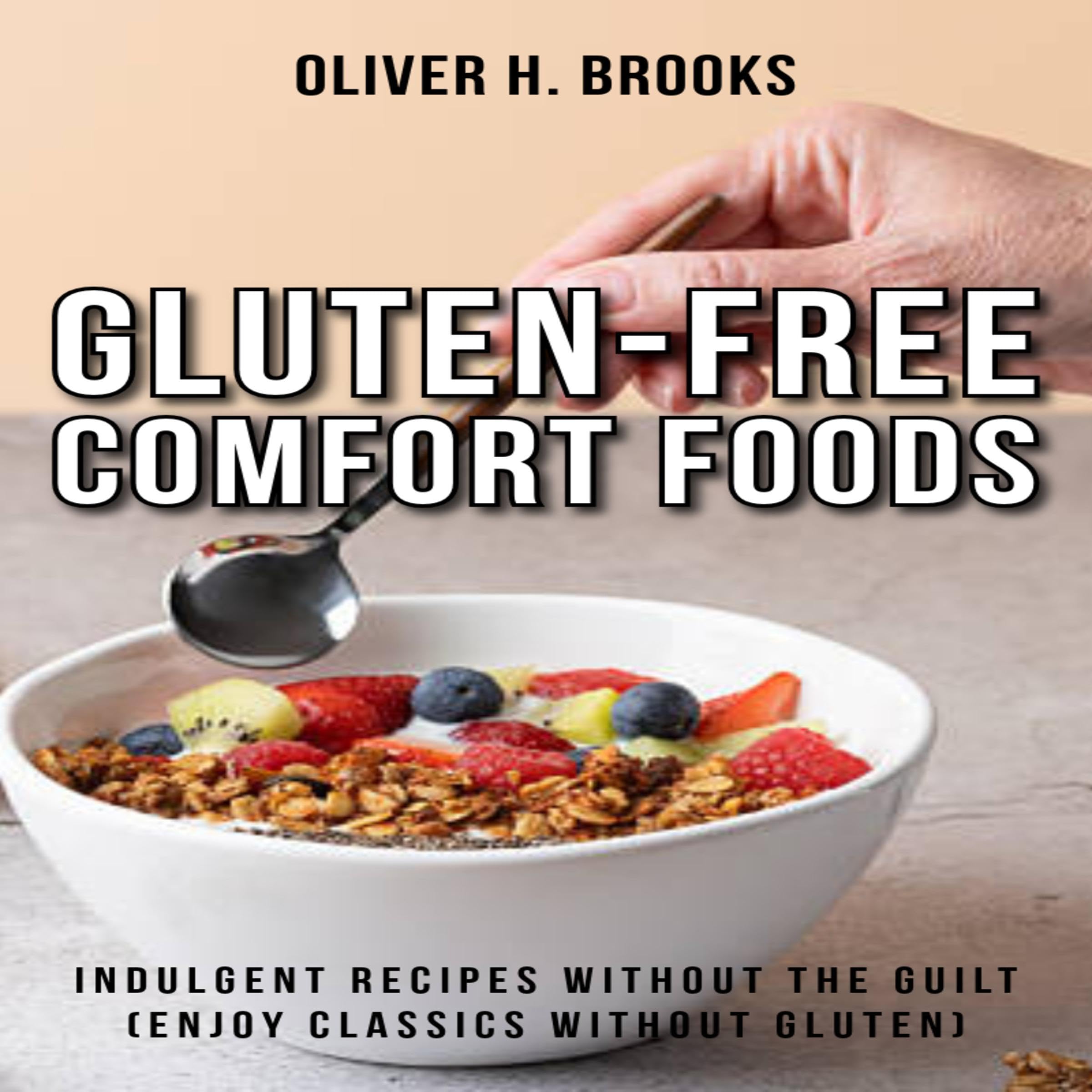 Gluten-Free Comfort Foods