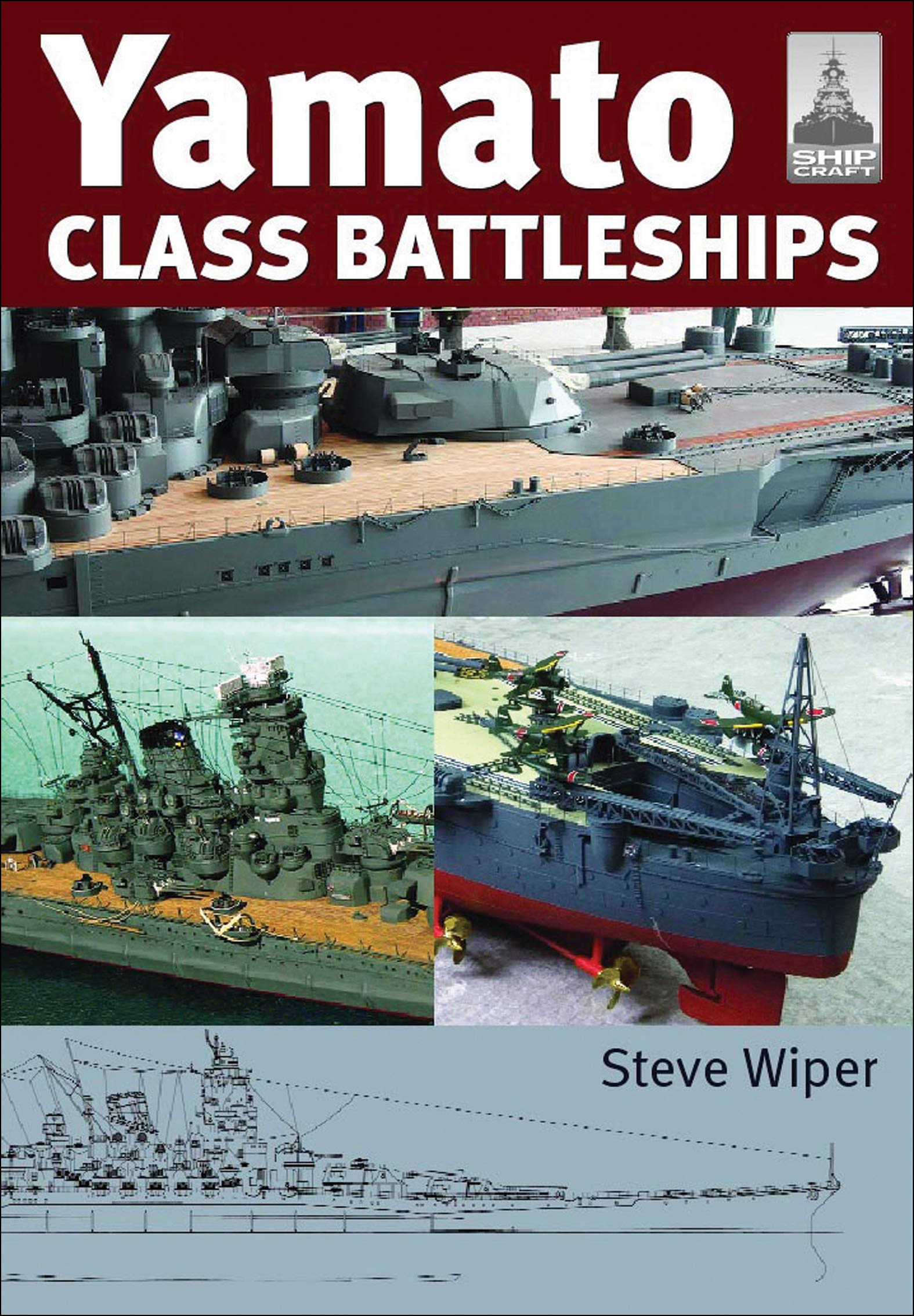 Yamato Class Battleships (ShipCraft Book 14)-Steve Wiper