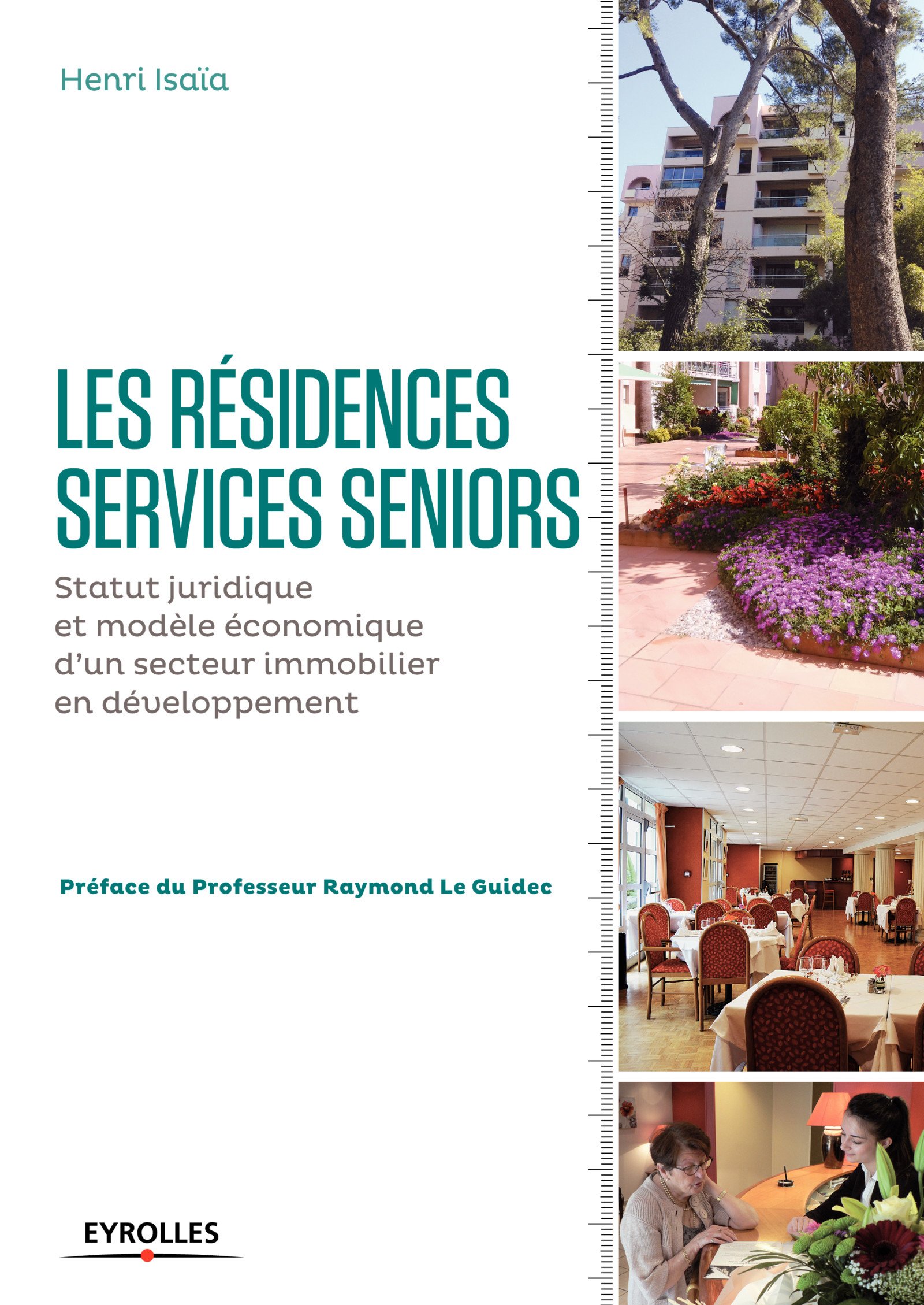 Les résidences services seniors: Statut juridique et modèle économique d'un secteur immobilier en développement (Blanche BTP)