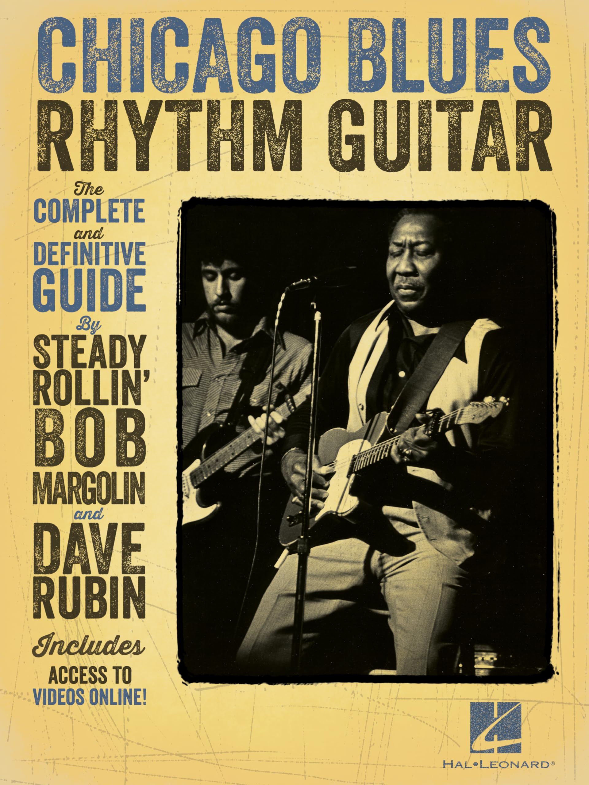 Chicago Blues Rhythm Guitar : The Complete and Definitive Guide