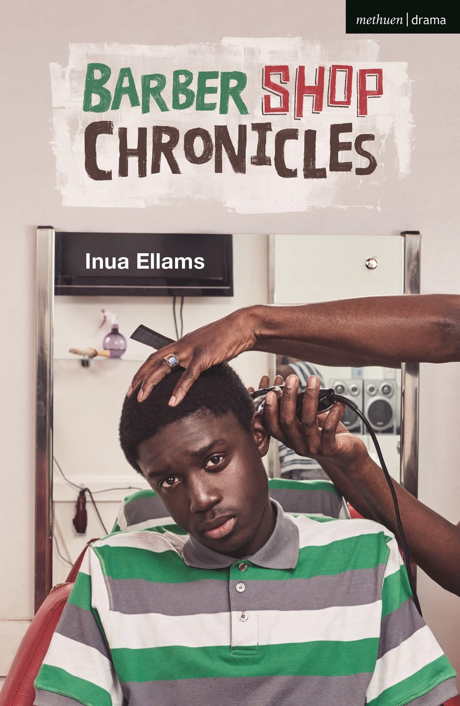 Barber Shop Chronicles by Inua Ellams - 9781350281714