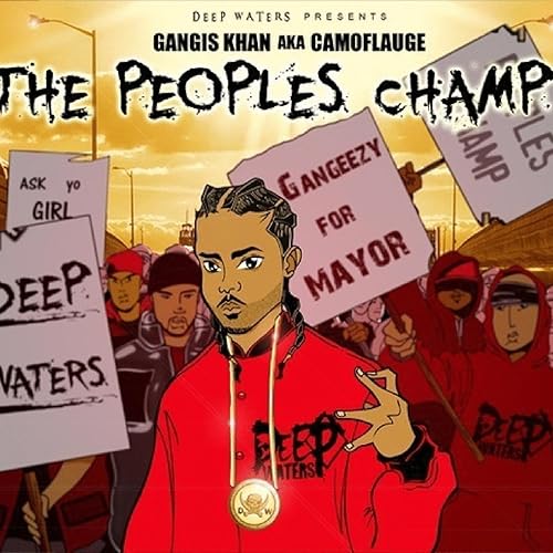gangis khan aka camoflauge the peoples champ gangis khan aka camoflauge the peoples champ