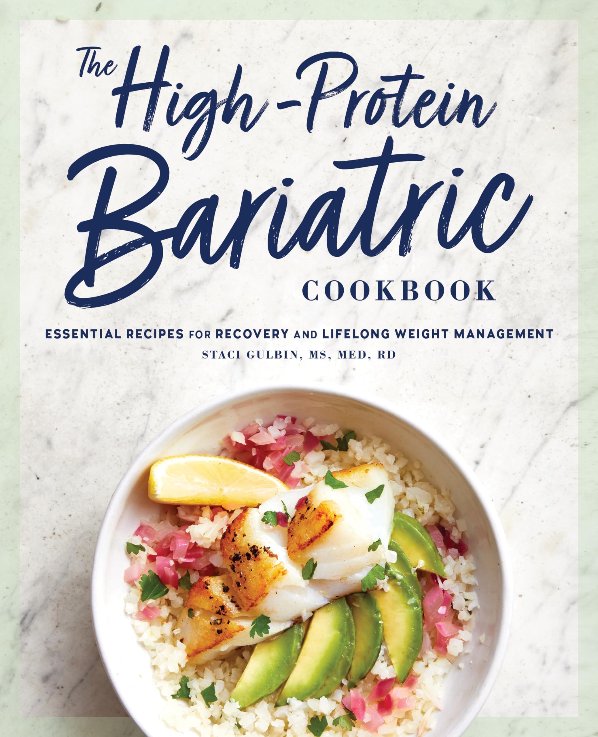 The High-Protein Bariatric Cookbook: Essential Recipes for Recovery and Lifelong Weight Management Paperback โ 15 September 2020