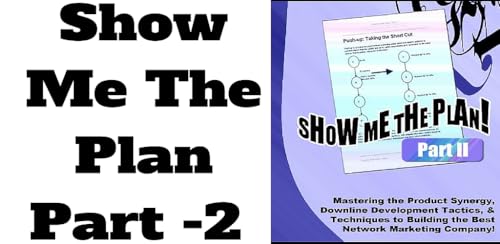 Show Me the Plan!- Part 2