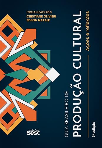 Guia brasileiro de produção cultural: Ações e reflexões