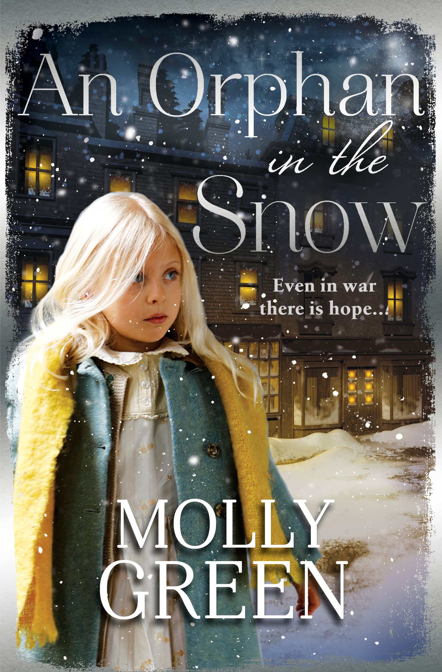 An Orphan in the Snow: The perfect heartwarming saga to curl up with this winter, ideal for fans of Nadine Dorries and Katie Flynn