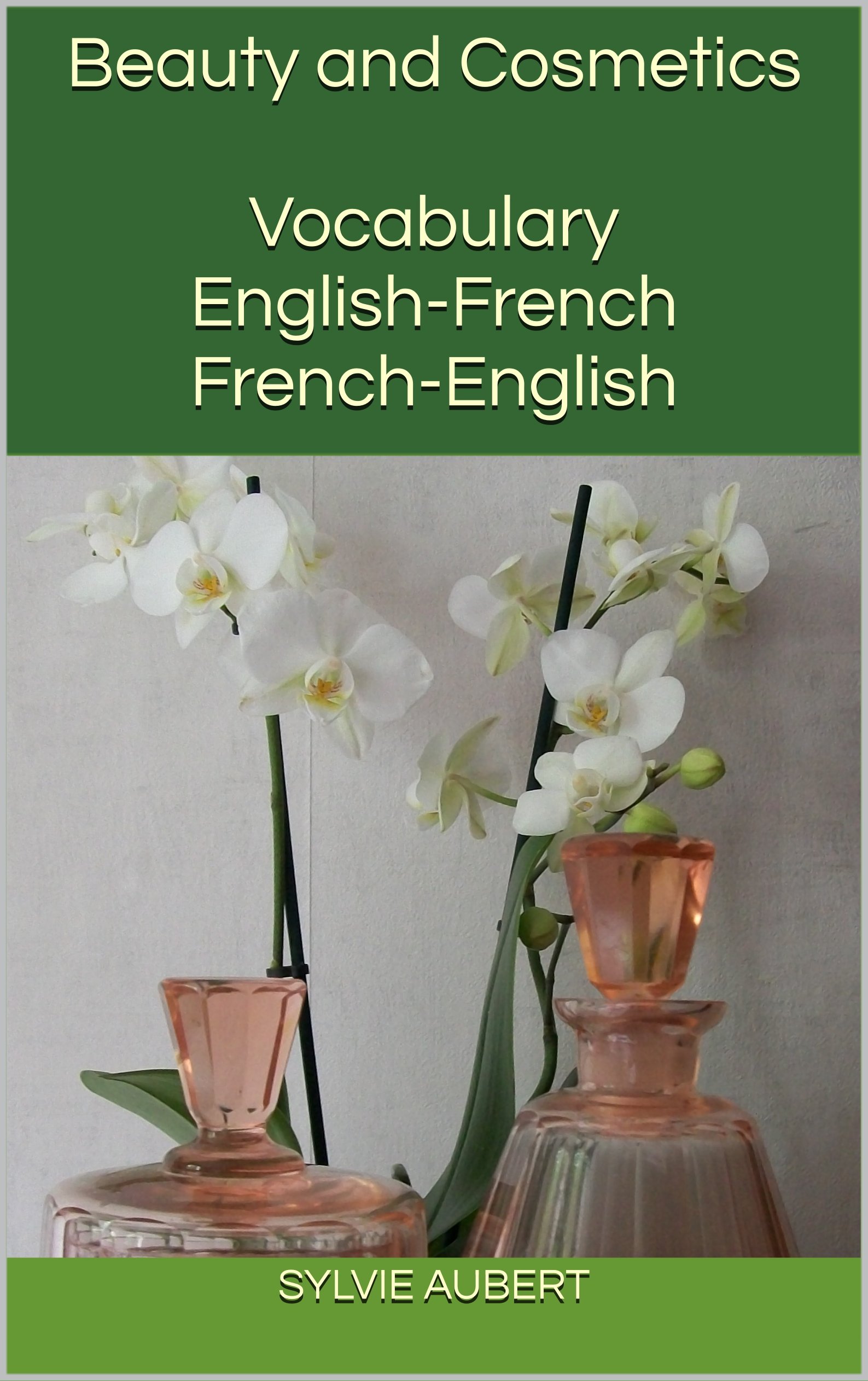 Beauty and Cosmetics Vocabulary English-French French-English