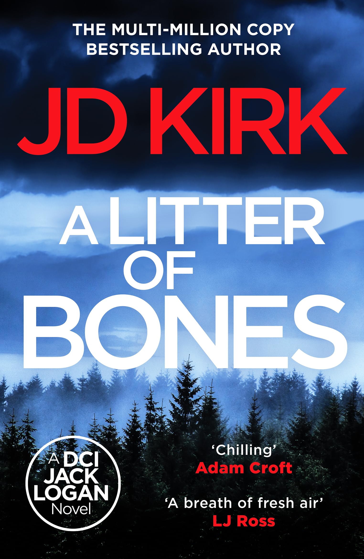 A Litter of Bones: 1 (DCI Logan Crime Thrillers, 1)