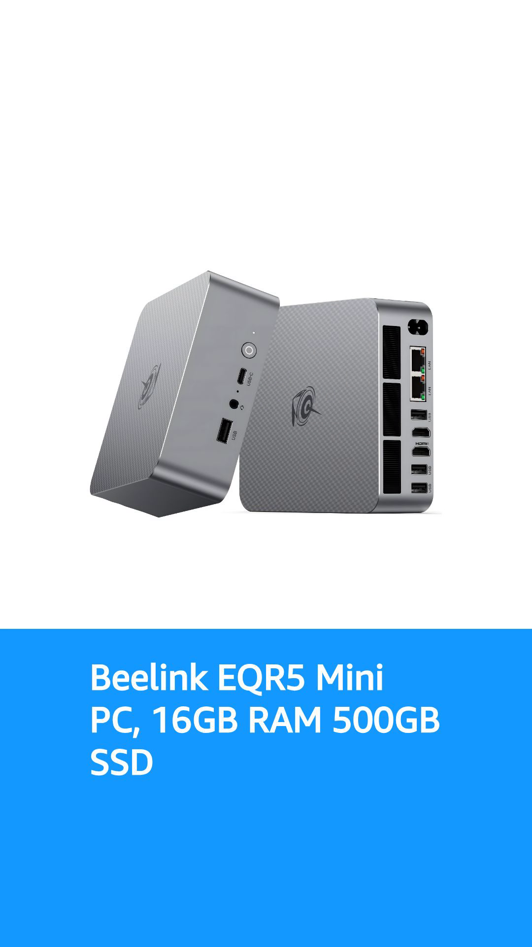 Mini PC Beelink EQR5 Windows 11 Pro - AMD Ryzen 7 5825U, 16 Go RAM, SSD 500 Go, 4K, Wi-Fi 6, 2x LAN