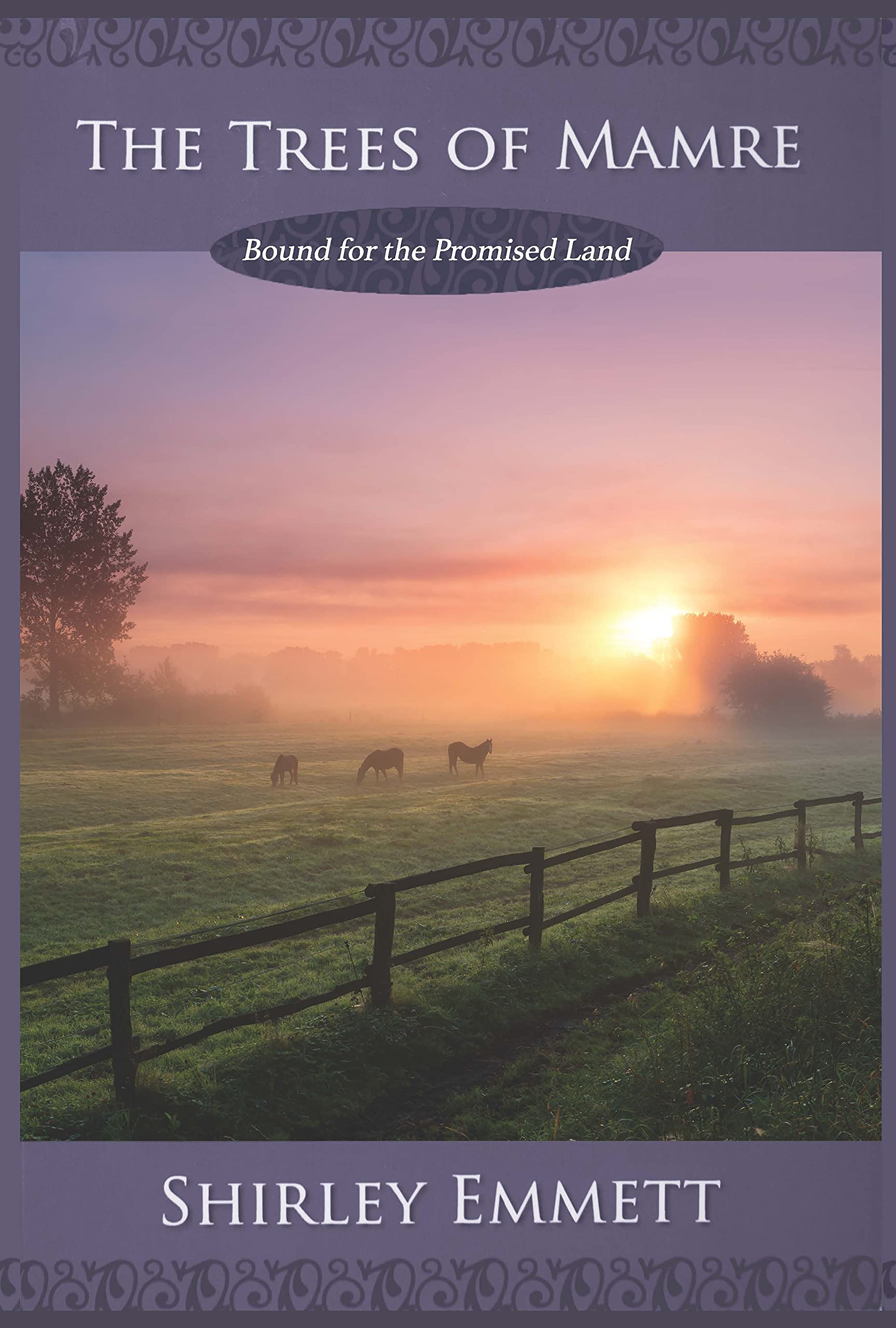 The Trees of Mamre: Bound for the Promised Land