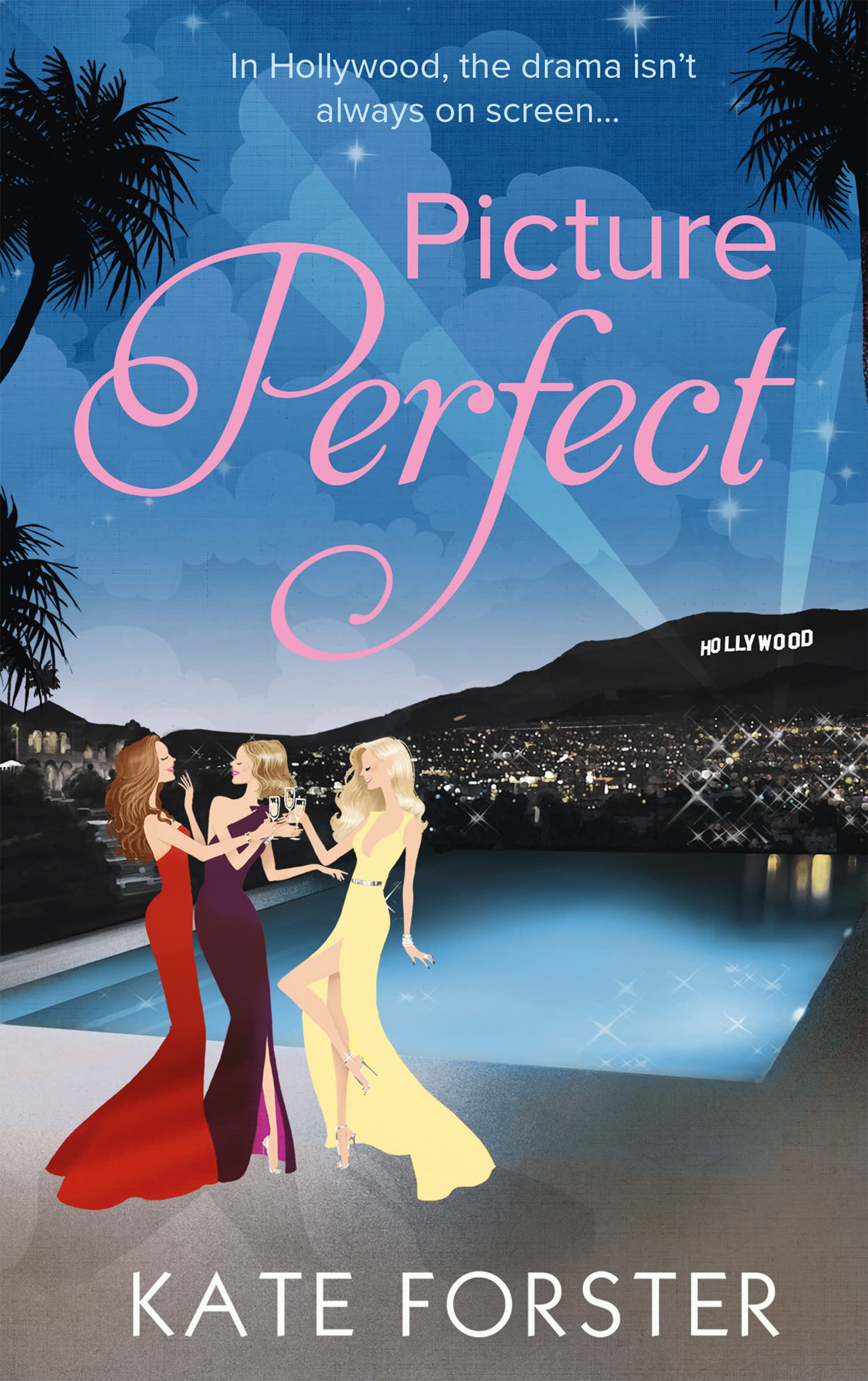 PICTURE PERFECT: A Scintillating Women's Fiction Novel of Hollywood Secrets and Scandal