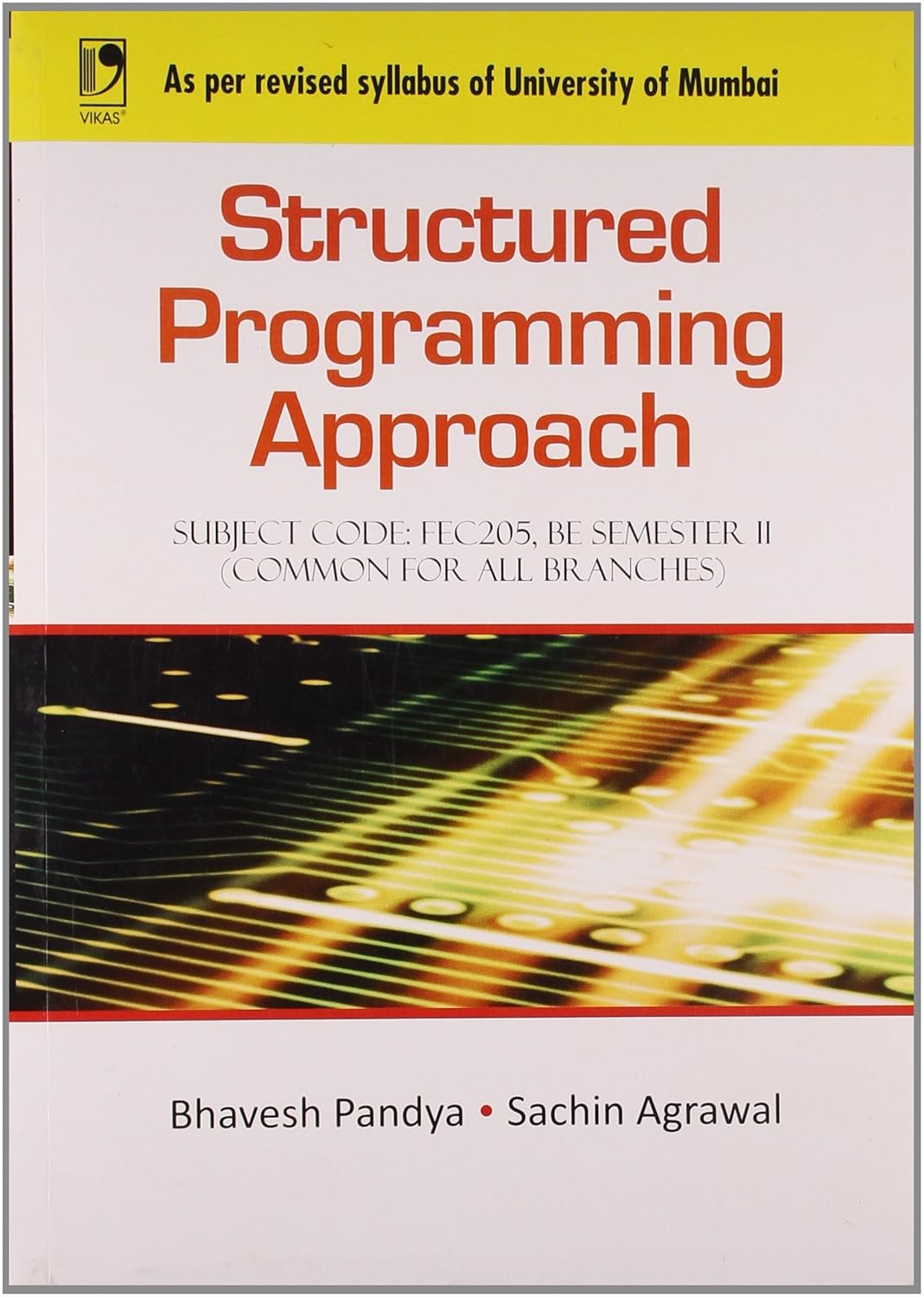 Amazon.in: Buy Structured Programming Approach (University of Mumbai ...
