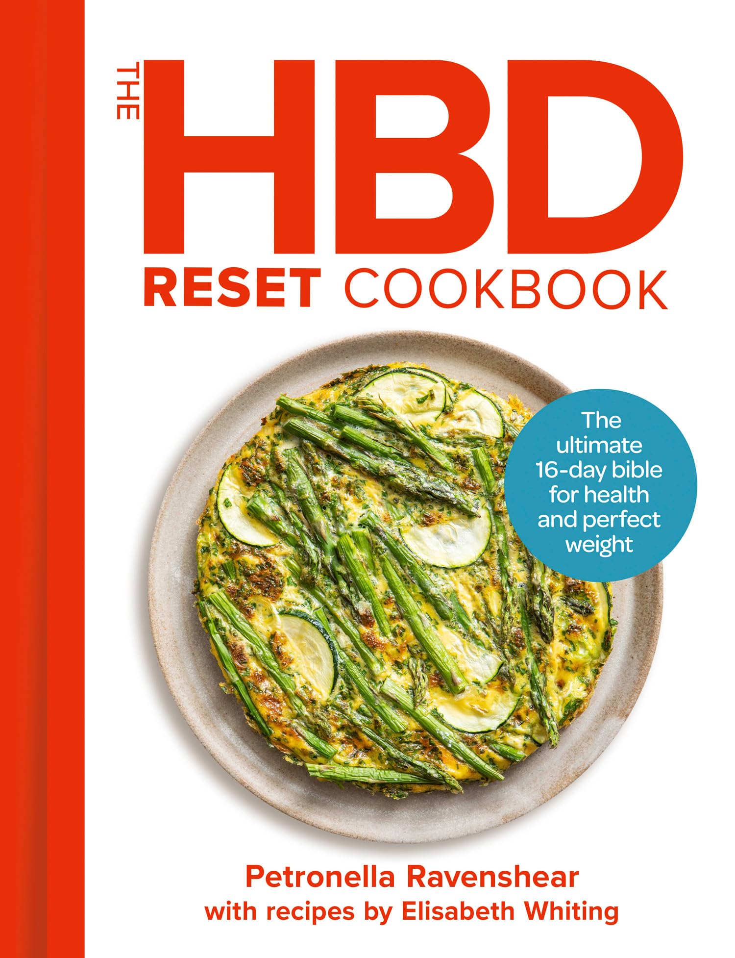 The HBD Reset Cookbook: The ultimate 16-day bible for health and perfect weight – new for 2026, THE INSTANT BESTSELLER