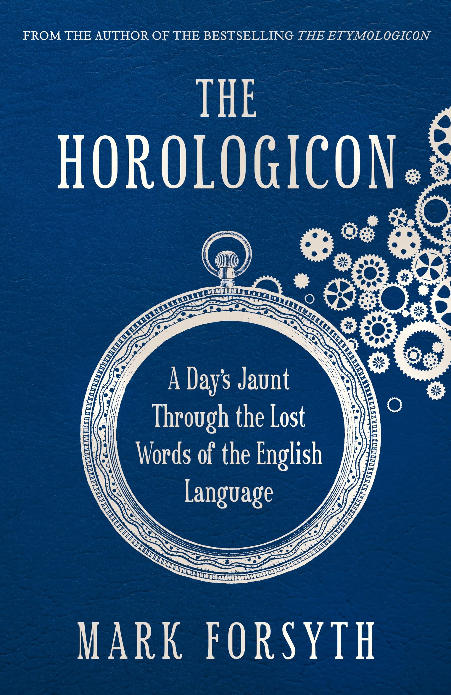 Buy The Horologicon: A Day's Jaunt Through the Lost Words of the English Language — BookShops.in