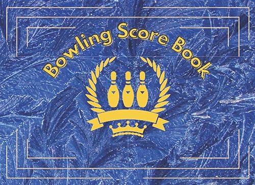 Bowling Score Keeper Sheets Logbook: Personal and League Bowling Score Sheets - Traditional Write in Record Book For Scorekeepers