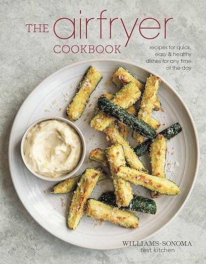 The Air Fryer Cookbook