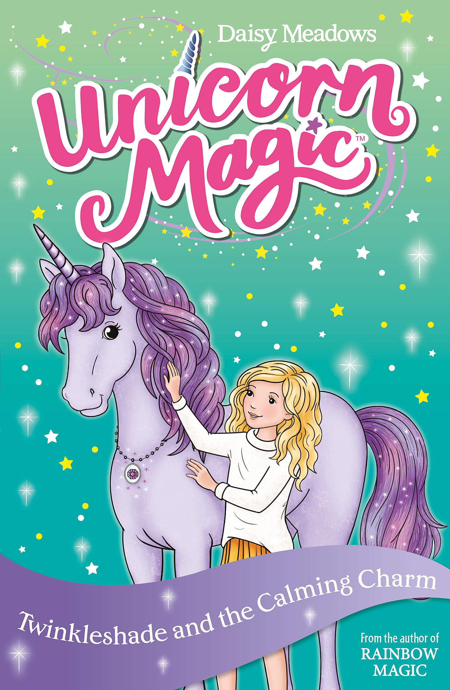 Twinkleshade and the Calming Charm Daisy Meadows Unicorn Magic Book 3