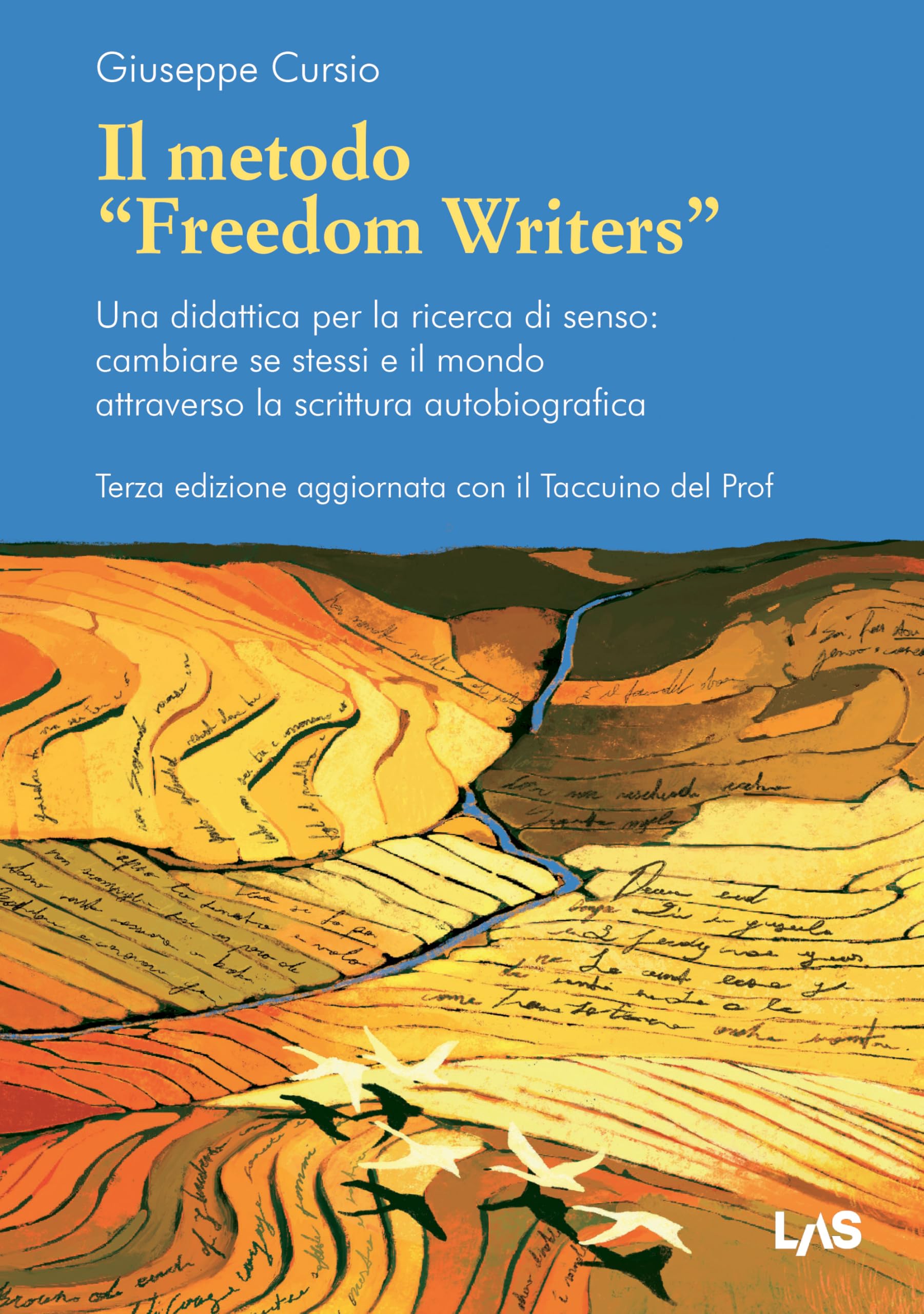 Il metodo «Freedom writers». Una didattica per la ricerca di senso: cambiare se stessi e il mondo attraverso la scrittura