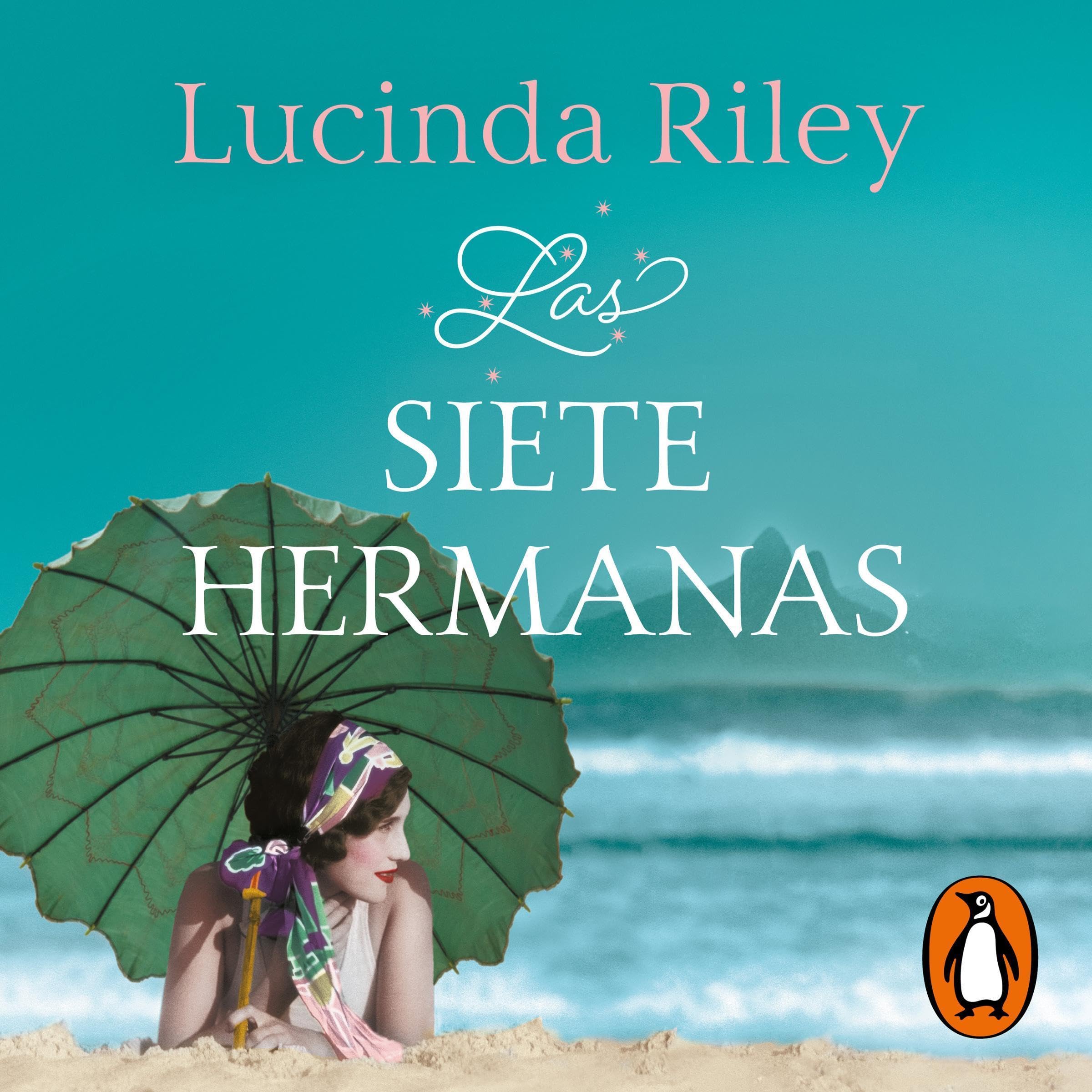 Las siete hermanas (Las Siete Hermanas 1) [The Seven Sisters (The Seven Sisters, Book 1)]