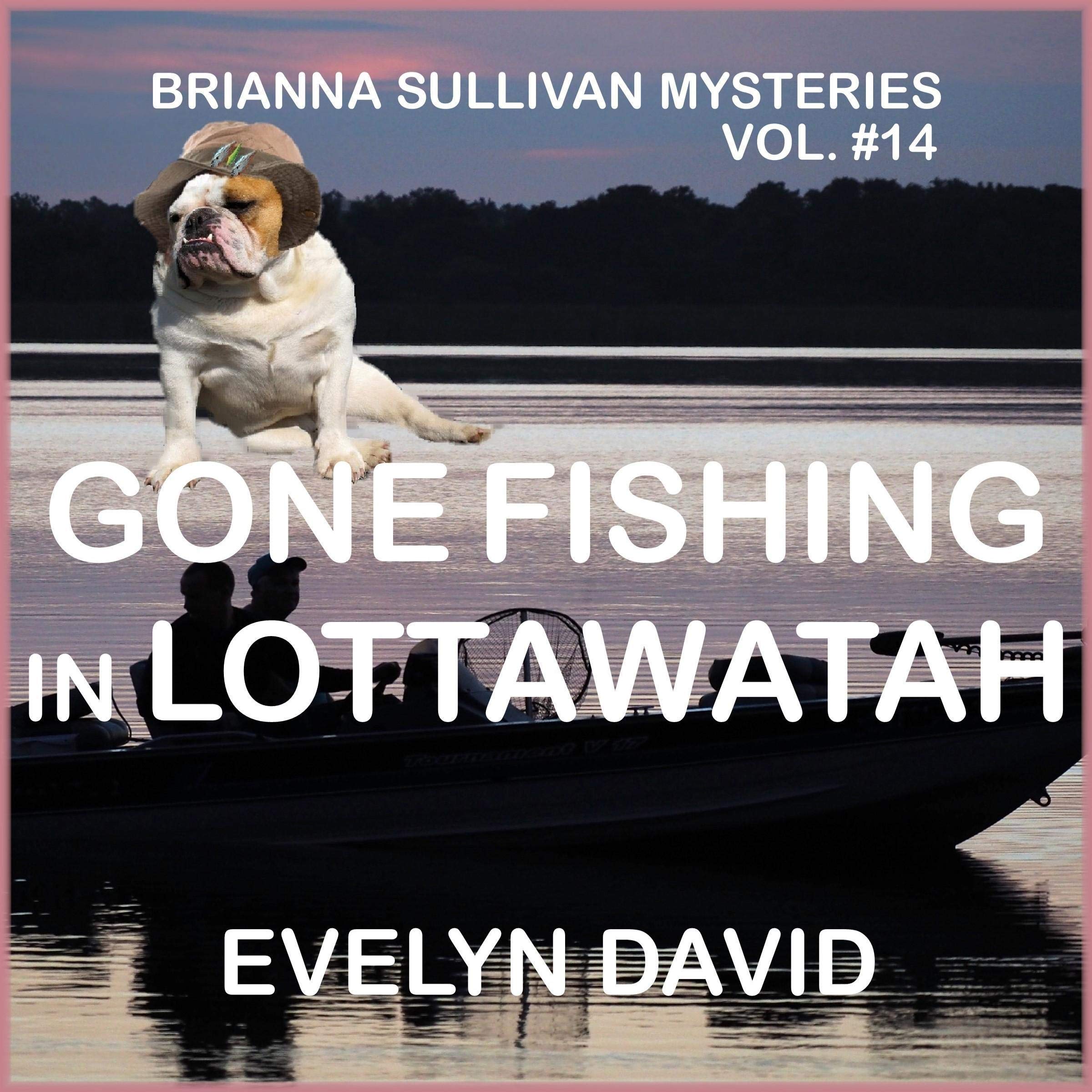 Gone Fishing in Lottawatah