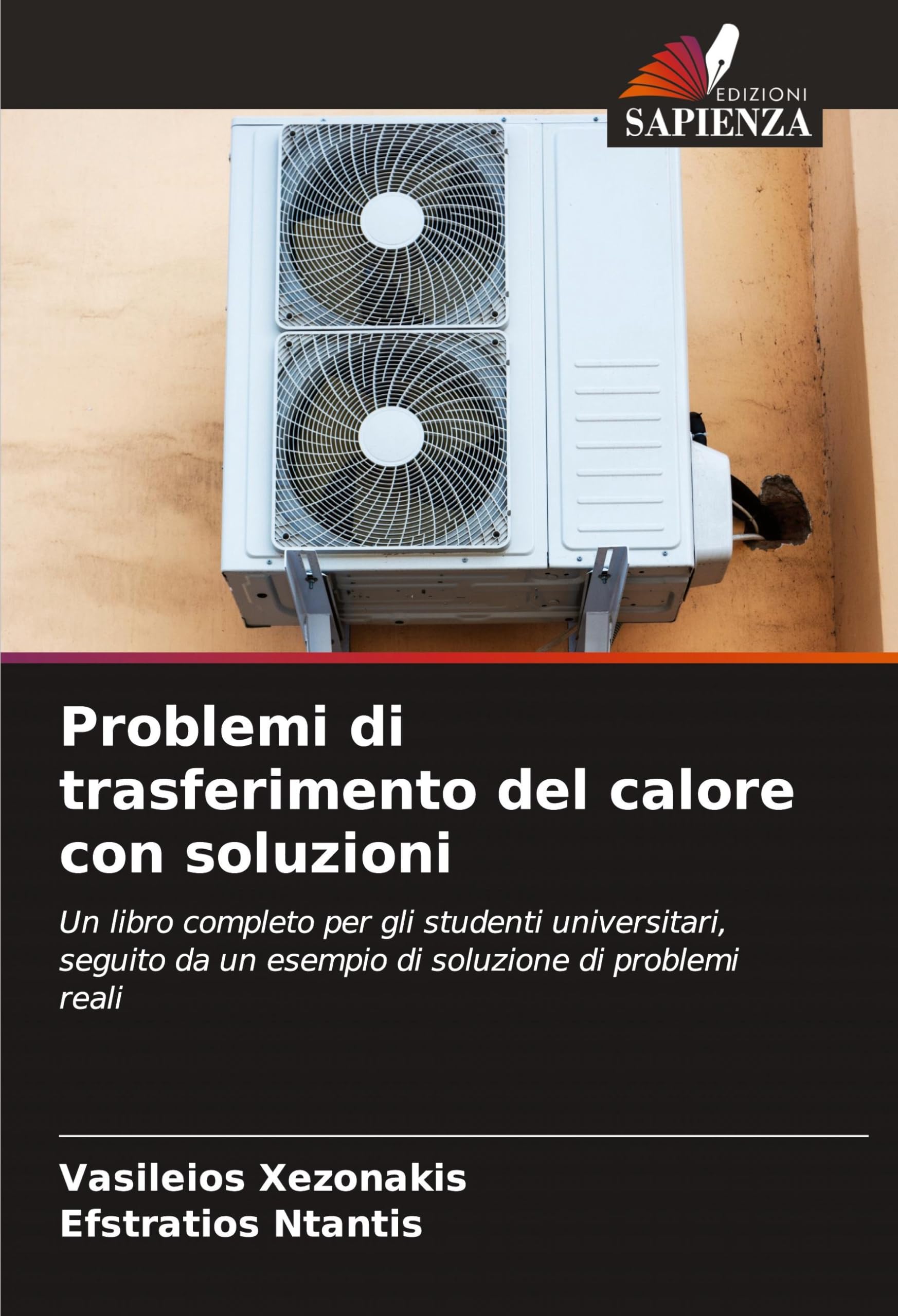 Problemi di trasferimento del calore con soluzioni: Un libro completo per gli studenti universitari, seguito da un esempio di soluzione di problemi reali