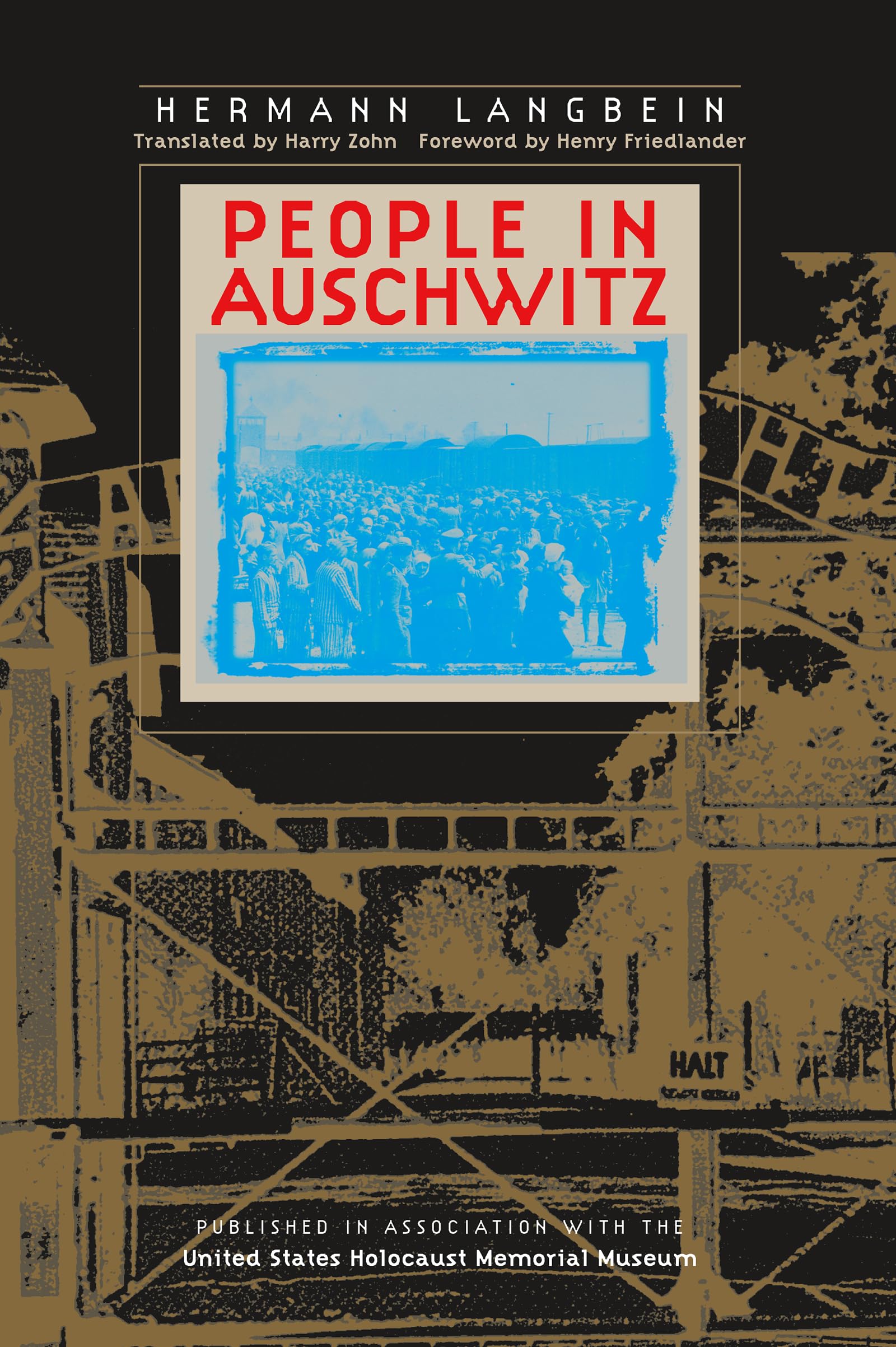 People in Auschwitz (Published in Association with the United States Holocaust Me)