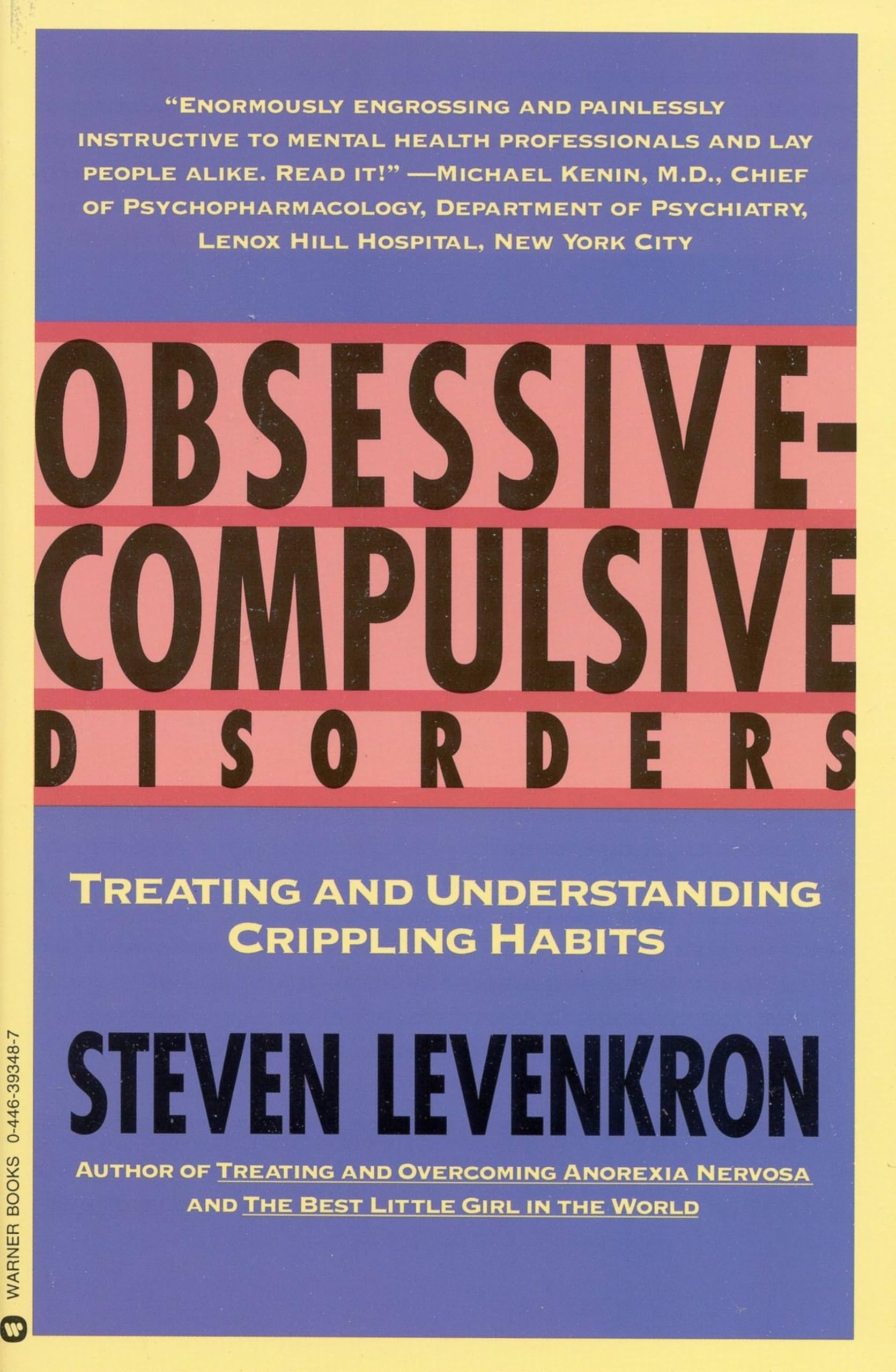 Obsessive Compulsive Disorders Treating and Understanding Crippling Habits Levenkron, Steven