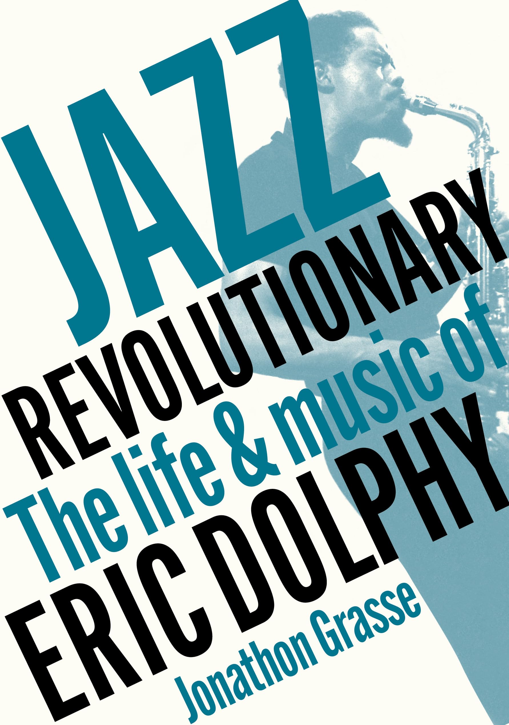 Jazz Revolutionary by Jonathon Grasse (Paperback Book)