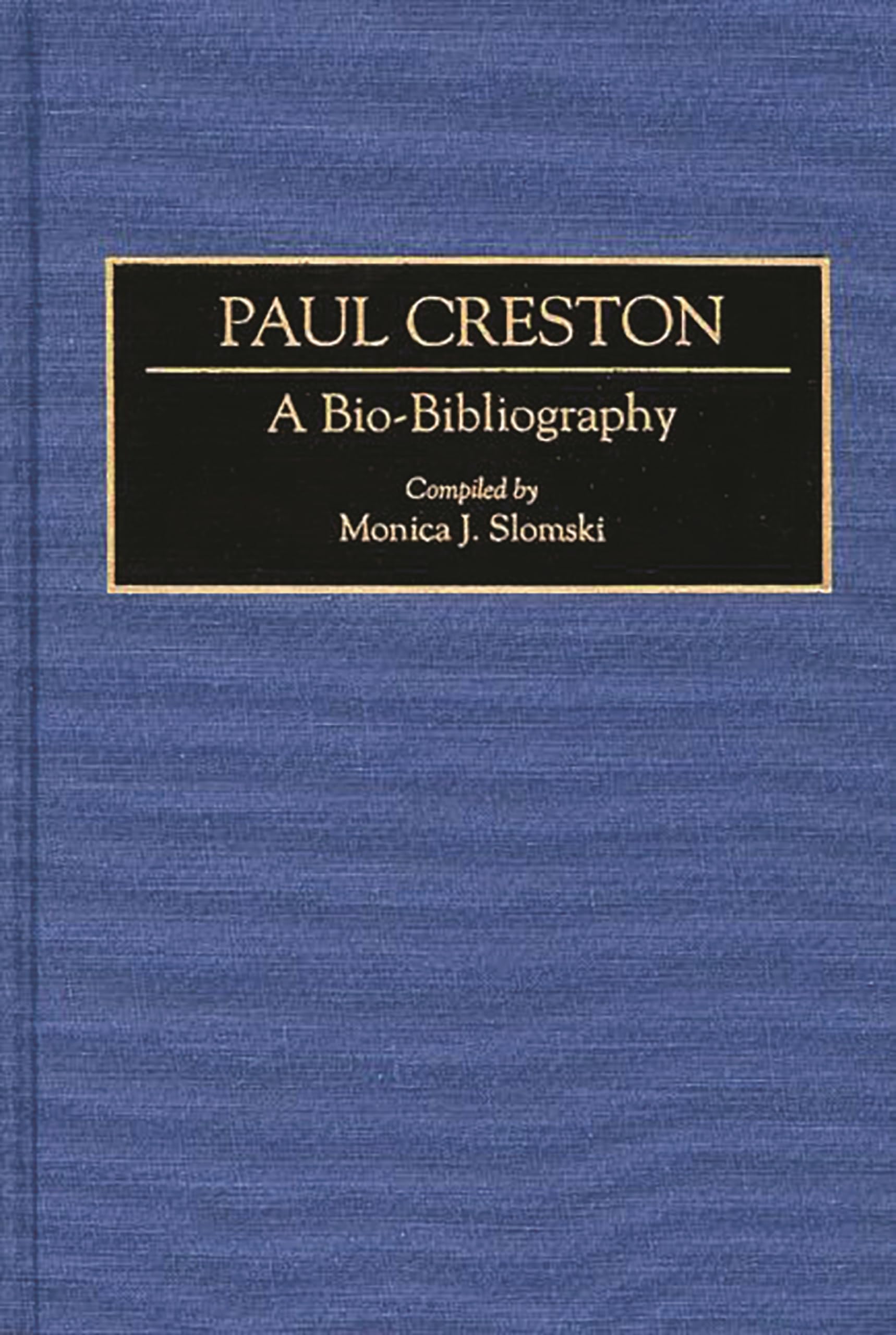 Monica J. SlomskiPaul Creston: A Bio-Bibliography (Bio-Bibliographies in Music)