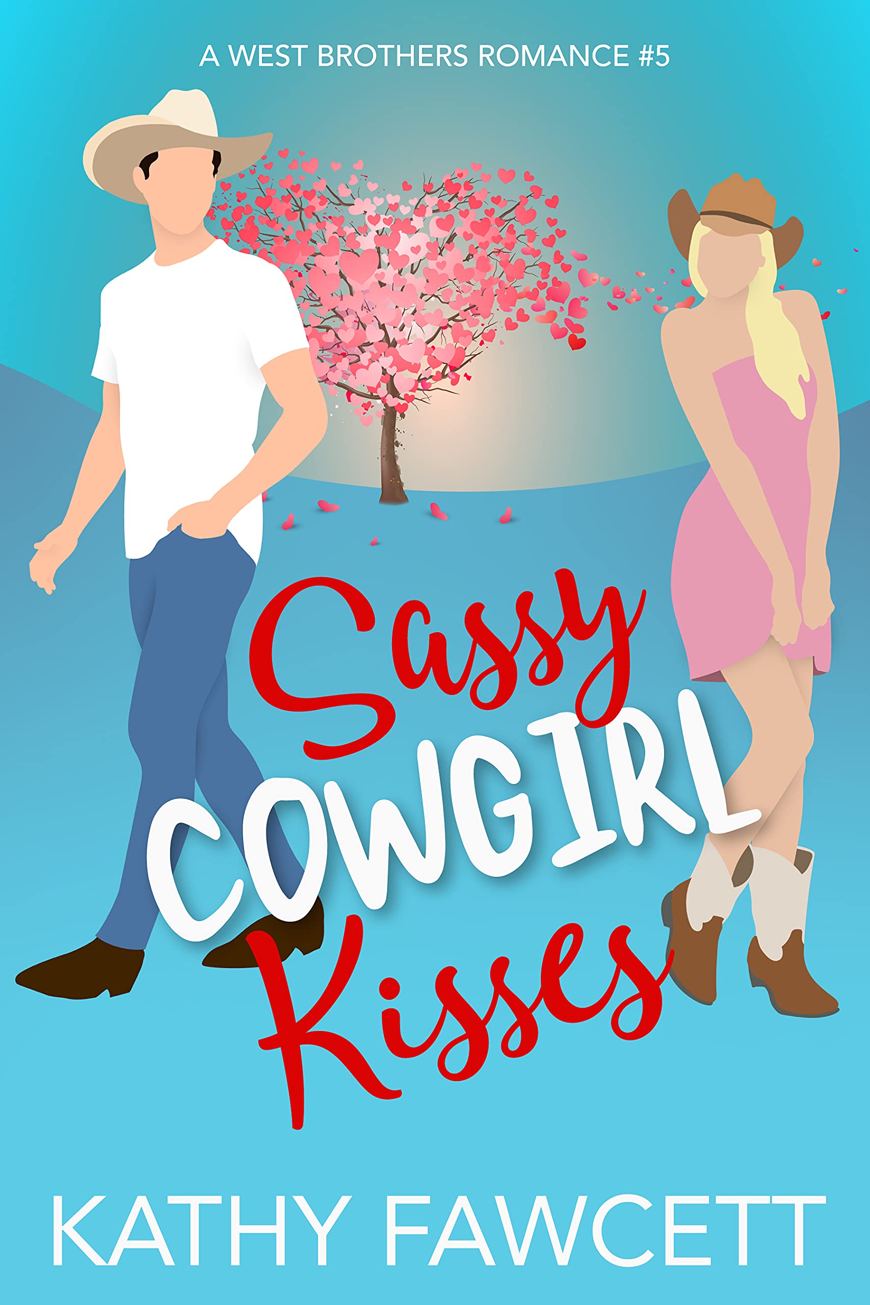 Sassy Cowgirl Kisses: A Sweet Romance (A West Brothers Romance Book 5)