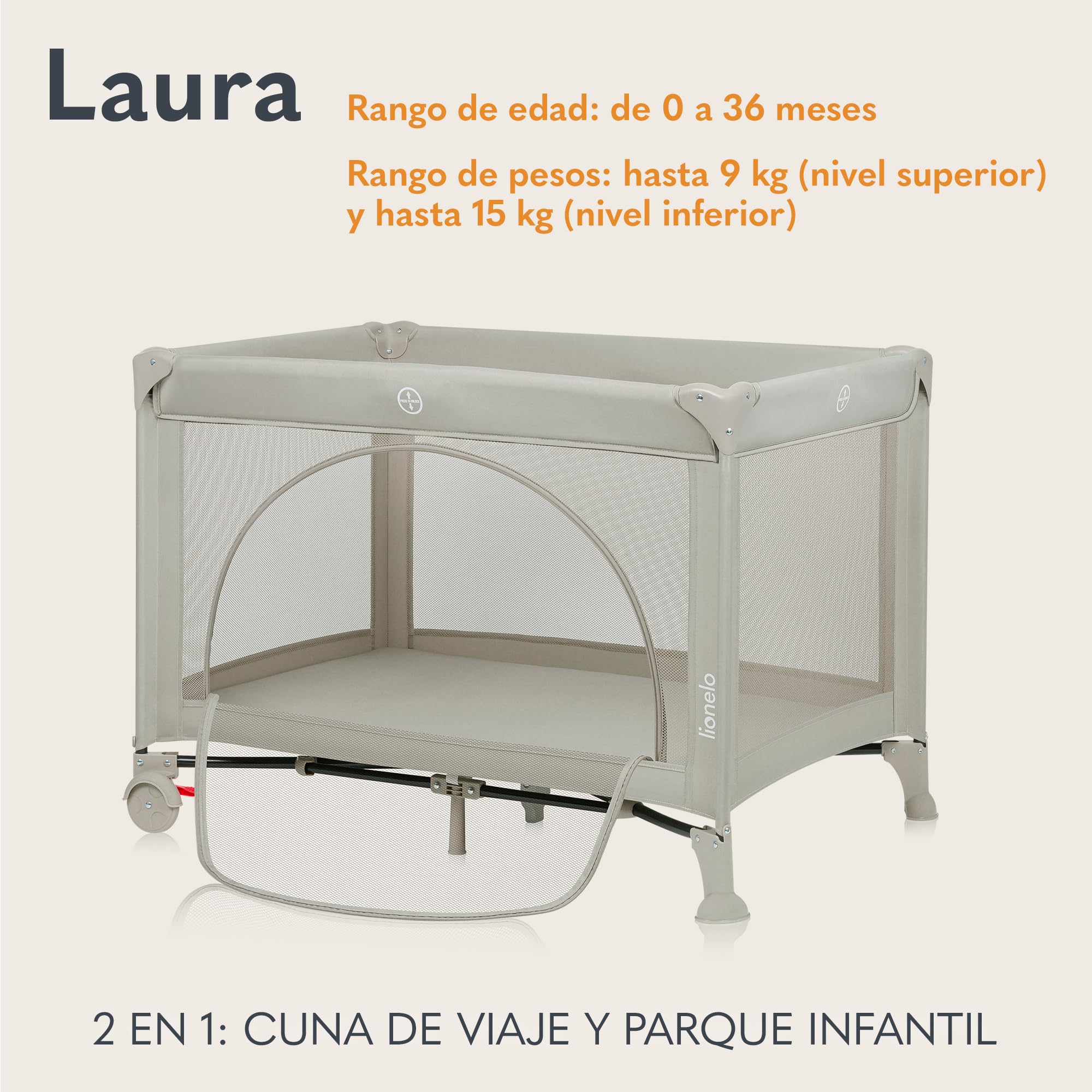 LIONELO LAURA Cuna de Viaje 2 en 1 hasta 15 kg Cuna Parque Bebe de 0 a 36 meses Entrada Lateral Colchón de Espuma T25, 2 Niveles de Altura, Bolsa de Viaje, Ruedas con Freno