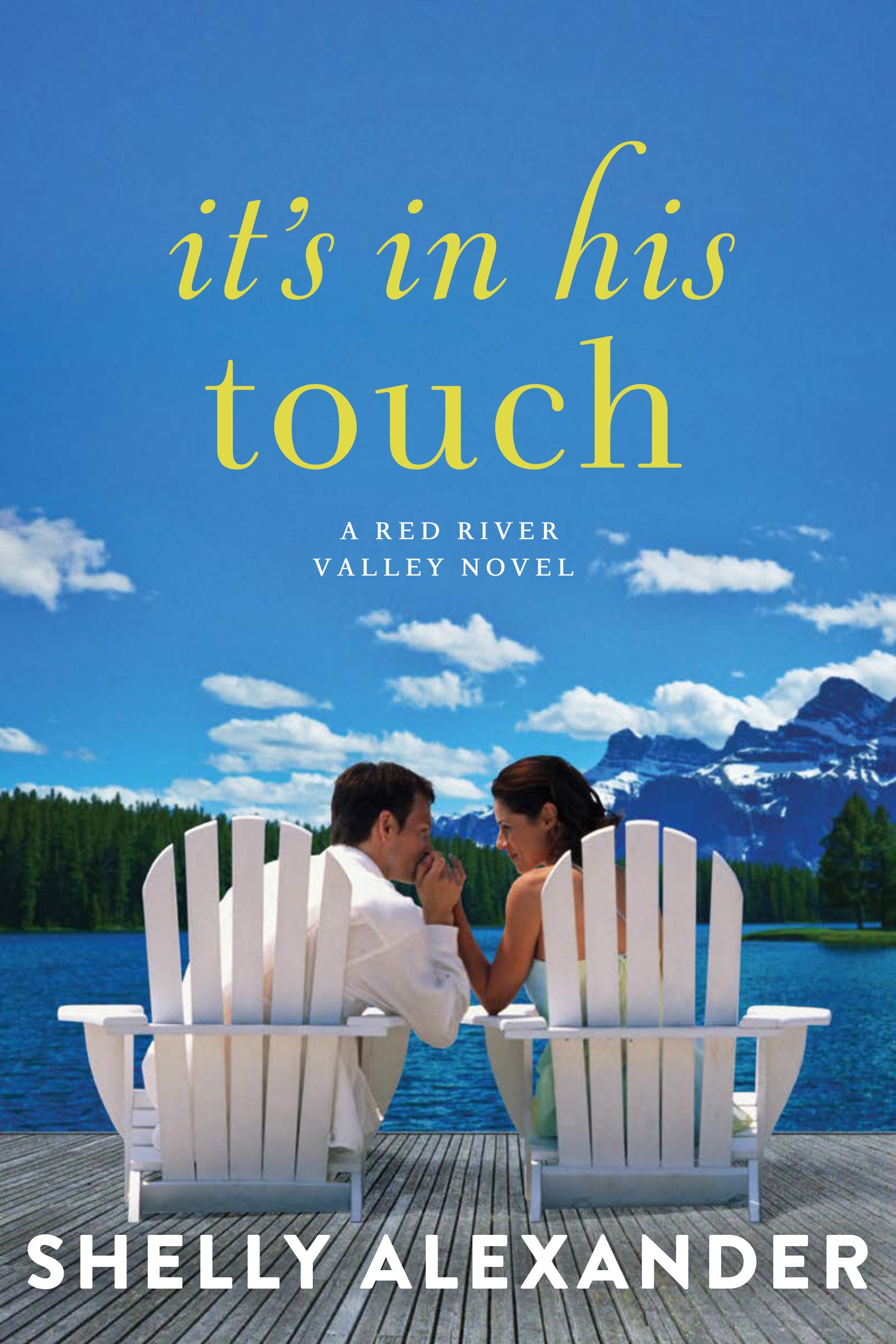 It's In His Touch (A Red River Valley Novel Book 2)
