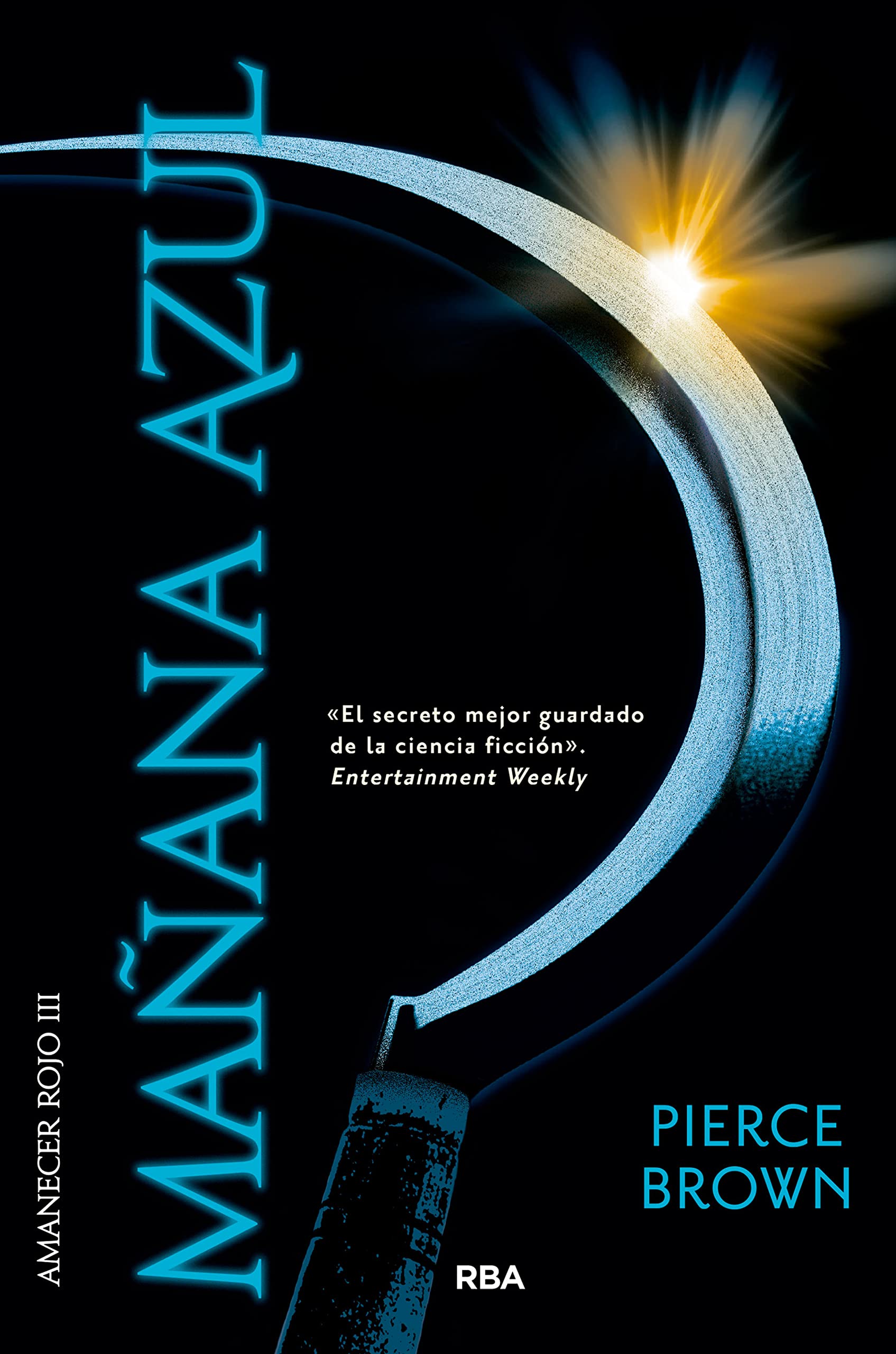 Mañana azul (Amanecer Rojo nº 3) (Spanish Edition)