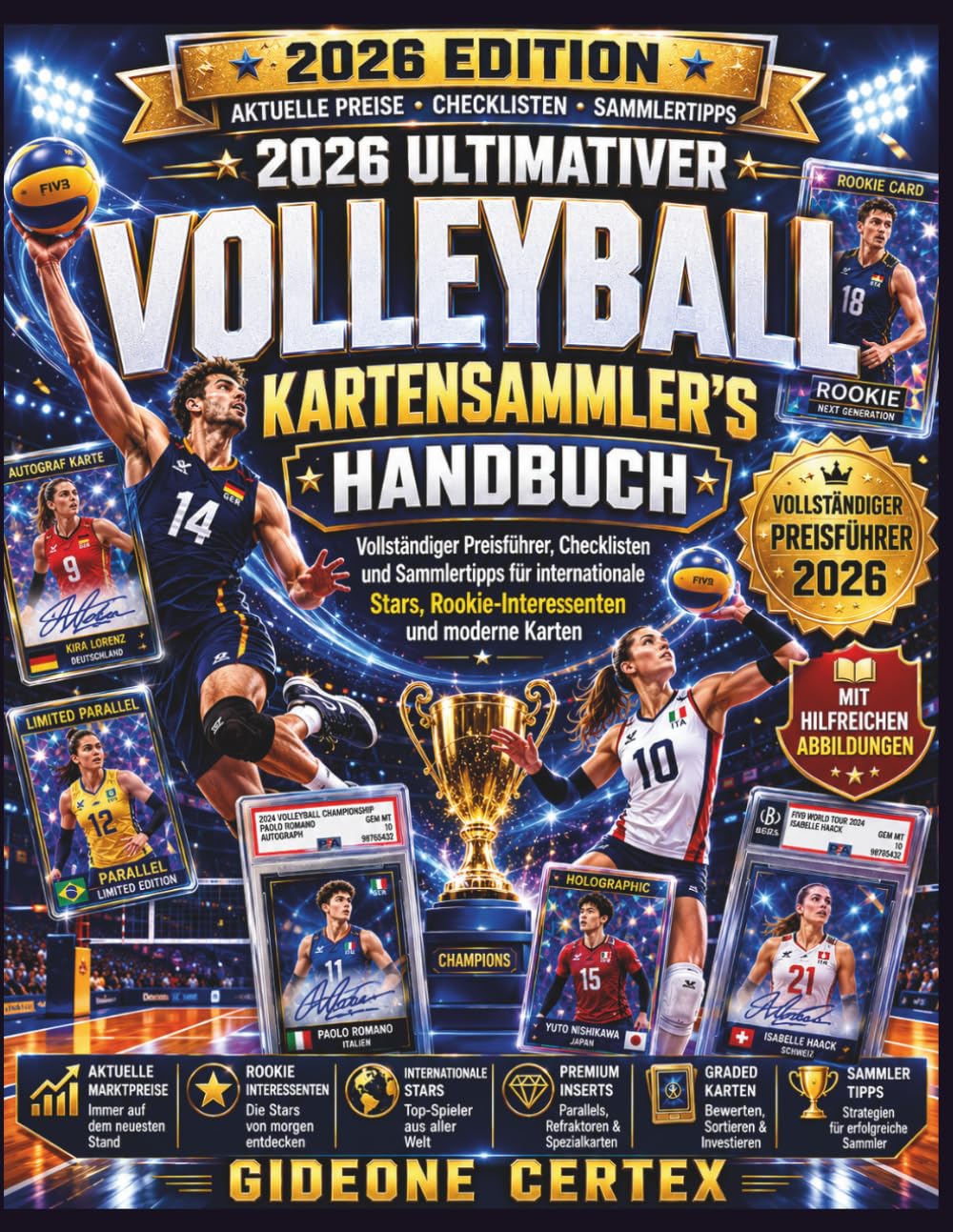 2026 Ultimativer VolleyballKartensammler's Handbuch: Vollständiger Preisführer, Checklisten und Sammlertipps für internationale Stars, Rookie-Interessenten und moderne Karten