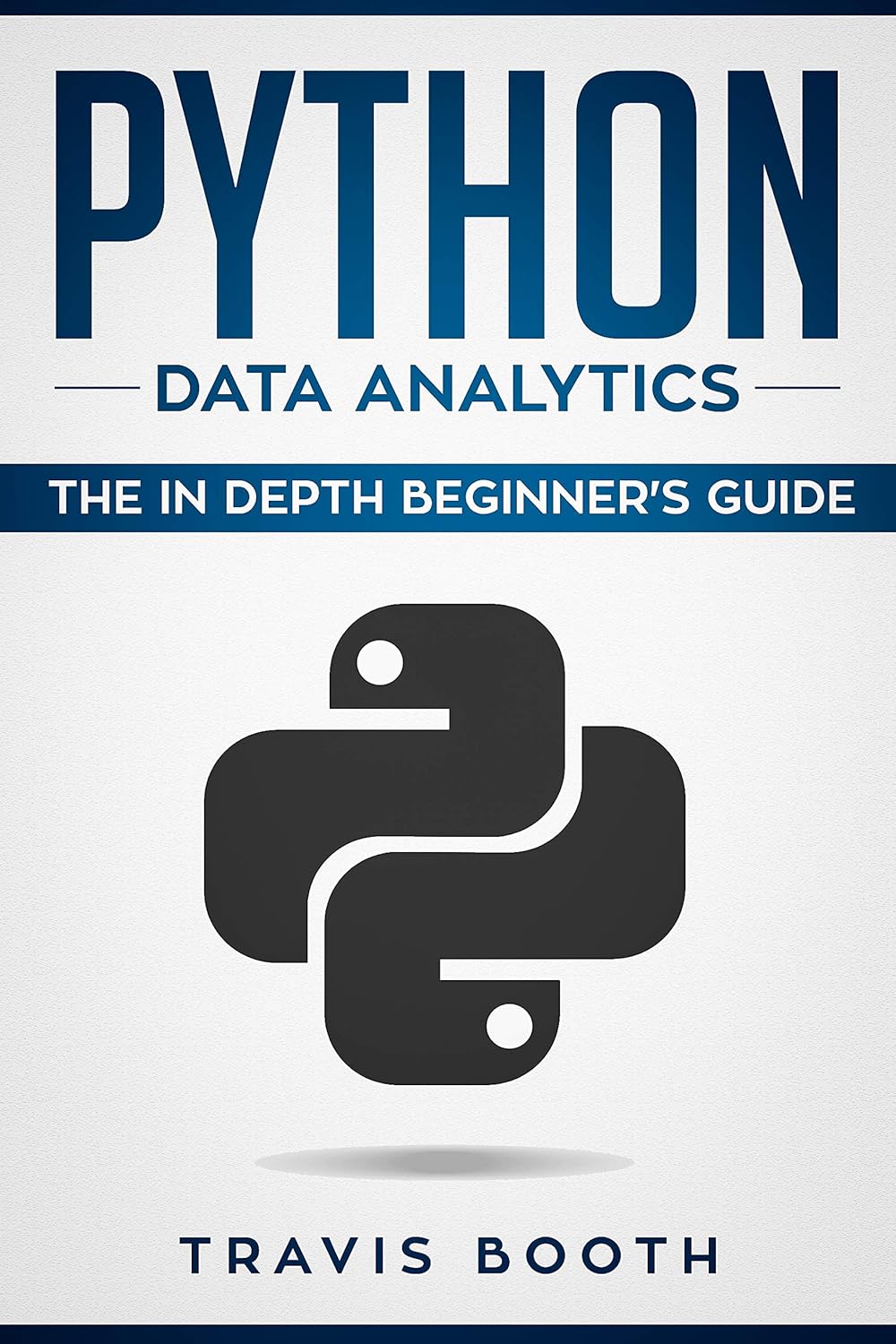 Python Data Analytics: The Beginner's Real World Crash Course , Booth ...
